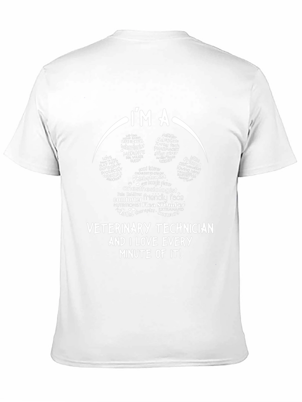Veterinary Technician I Love Every Minute T-Shirt