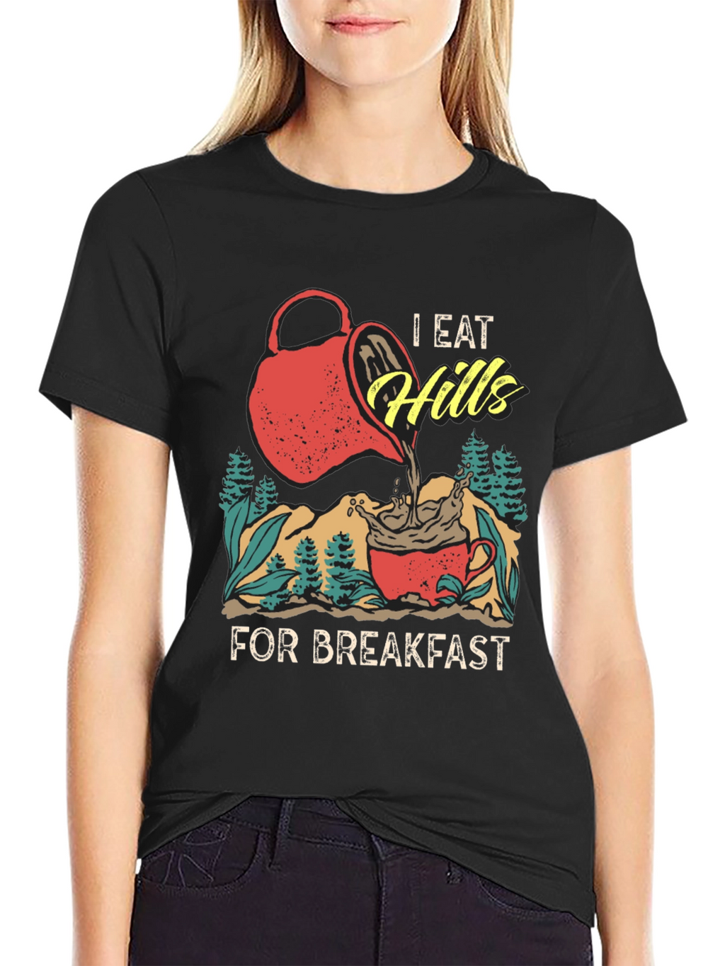I Eat Hills for Breakfast Tee