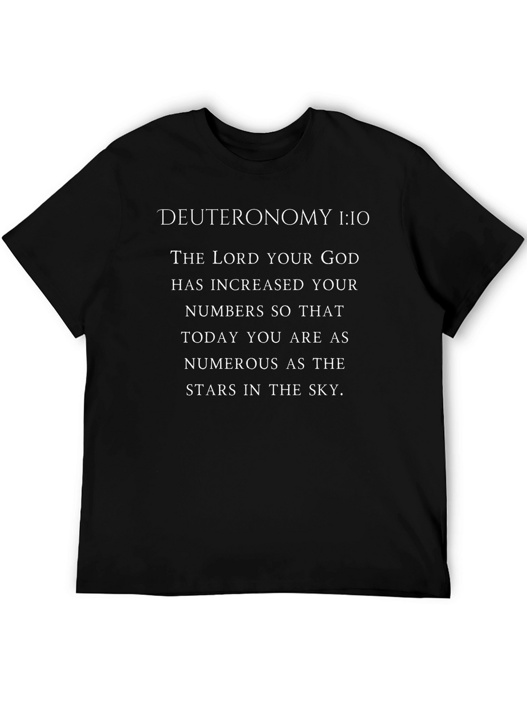Deuteronomy 1:10 Christian T-Shirt