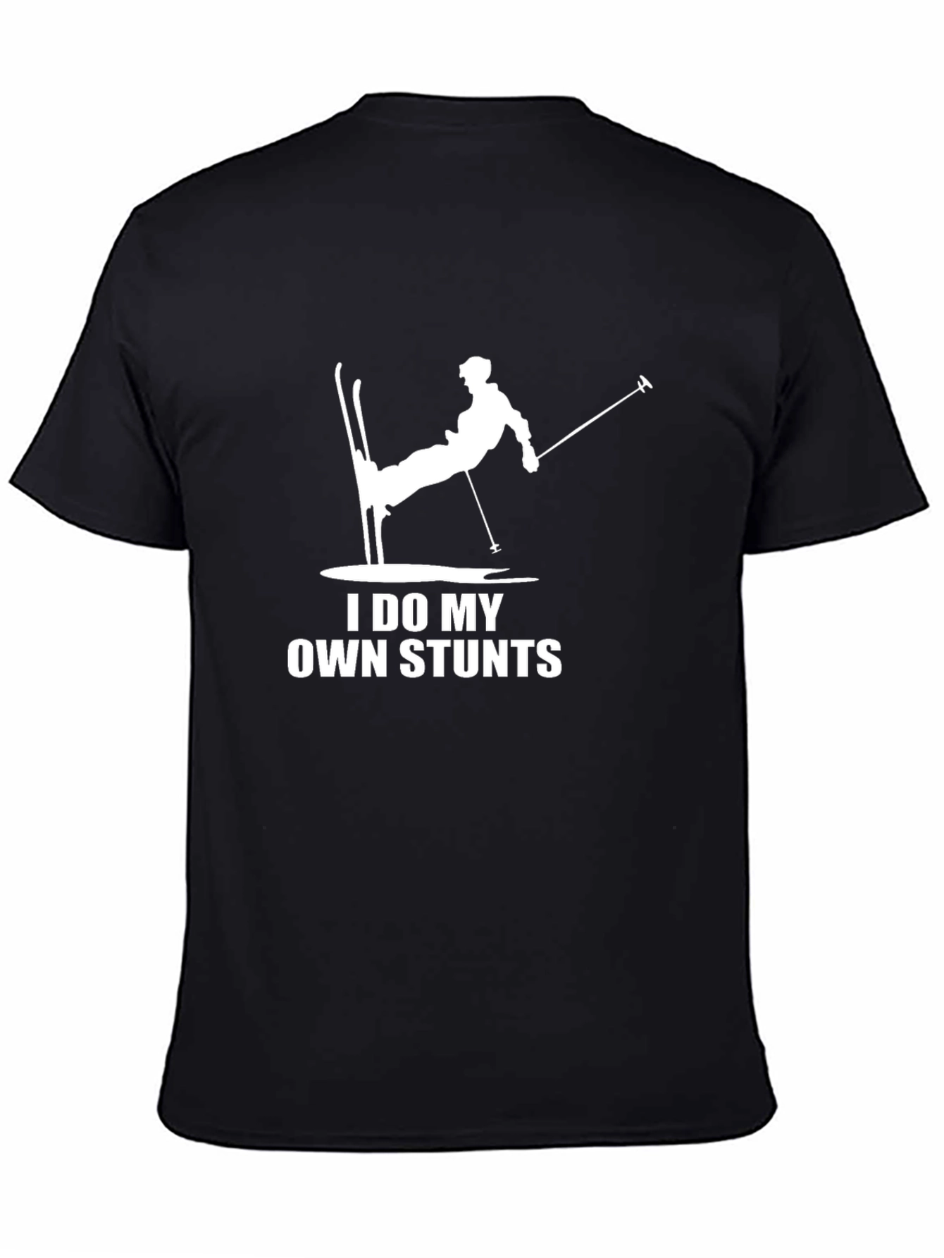I Do My Own Stunts Skiing T-Shirt
