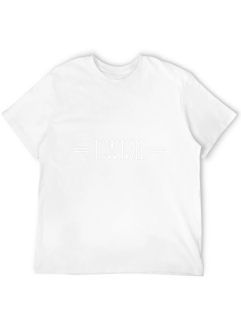 I Wish Graphic T-Shirt | Premium Cotton Tee