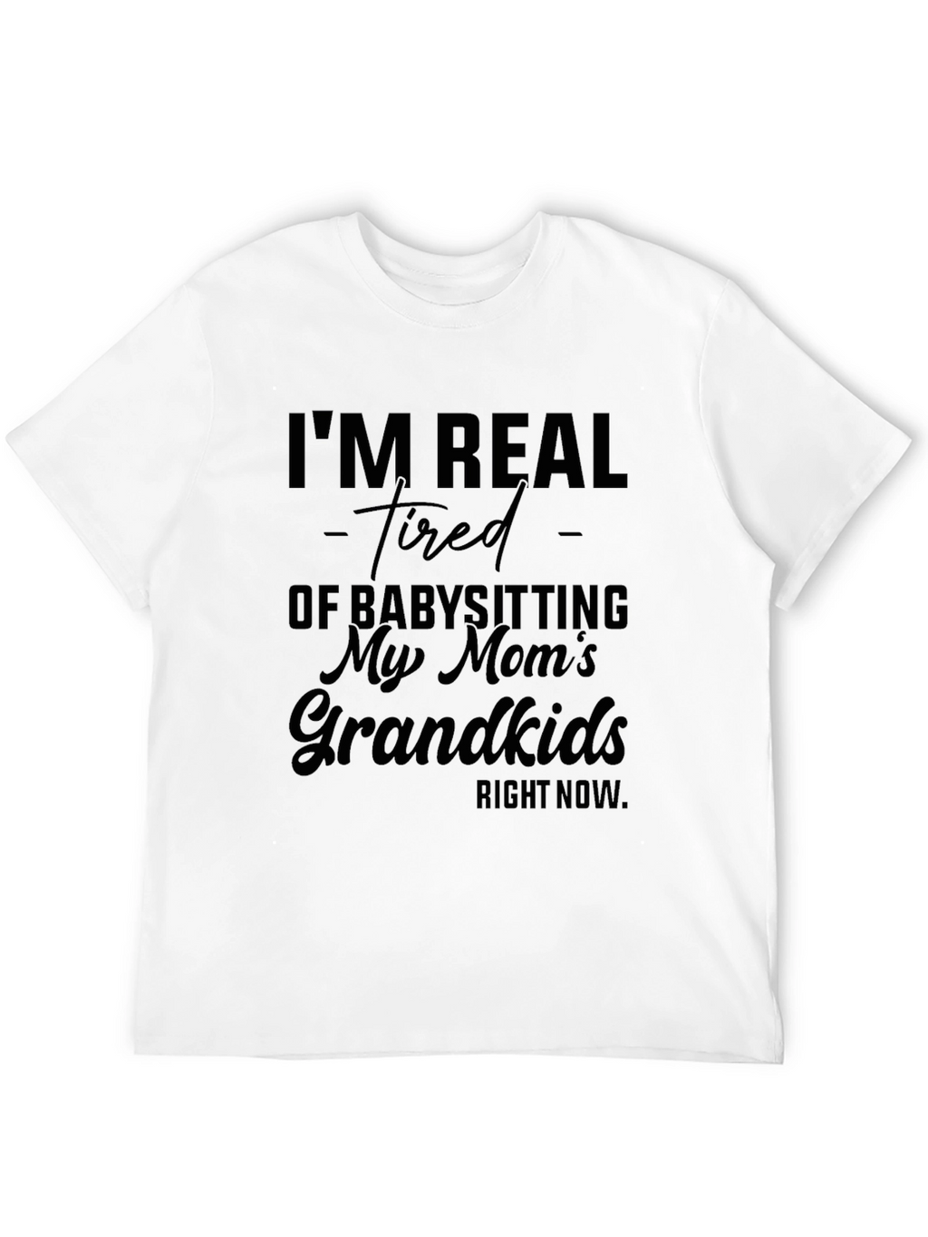 Funny Grandkids Babysitting Graphic T-Shirt