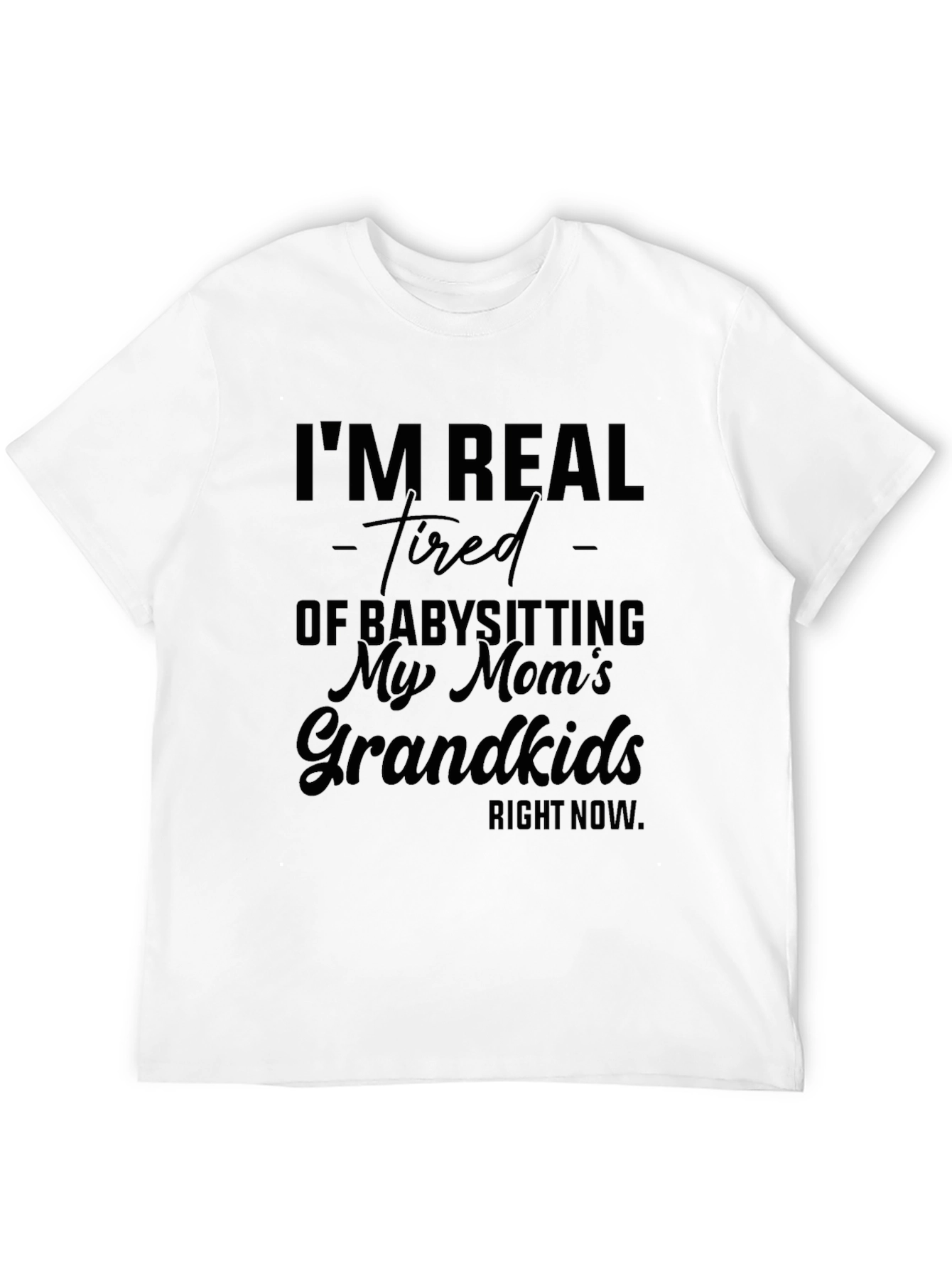 Funny Grandkids Babysitting Graphic T-Shirt