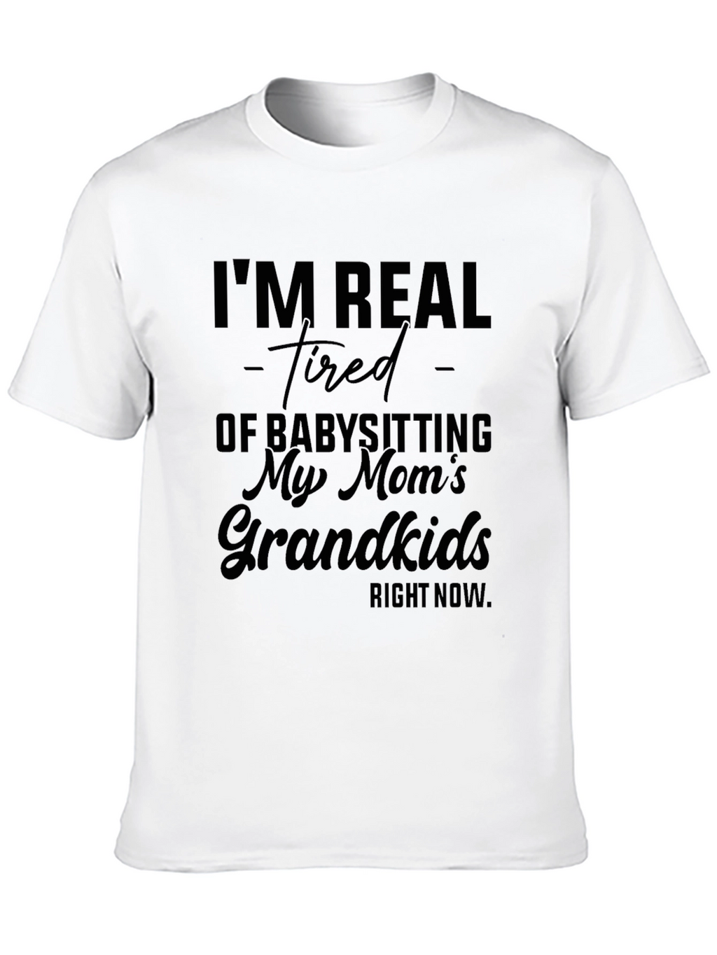 Funny Grandkids Babysitting Graphic T-Shirt