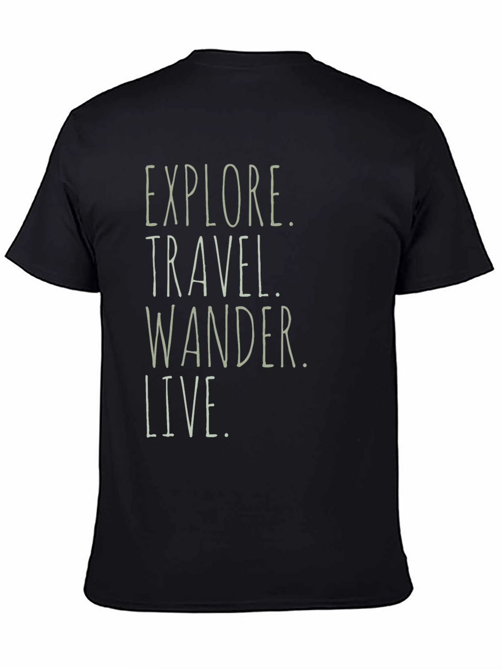 Explore Travel Wander Live T-Shirt