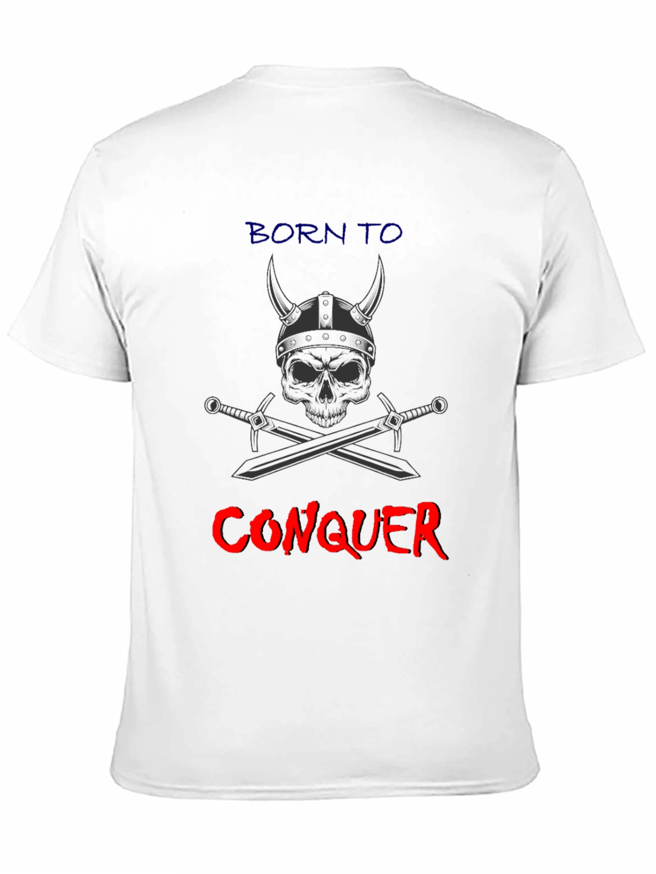 Born to Conquer T-Shirt - Viking Skull & Swords Graphic Tee