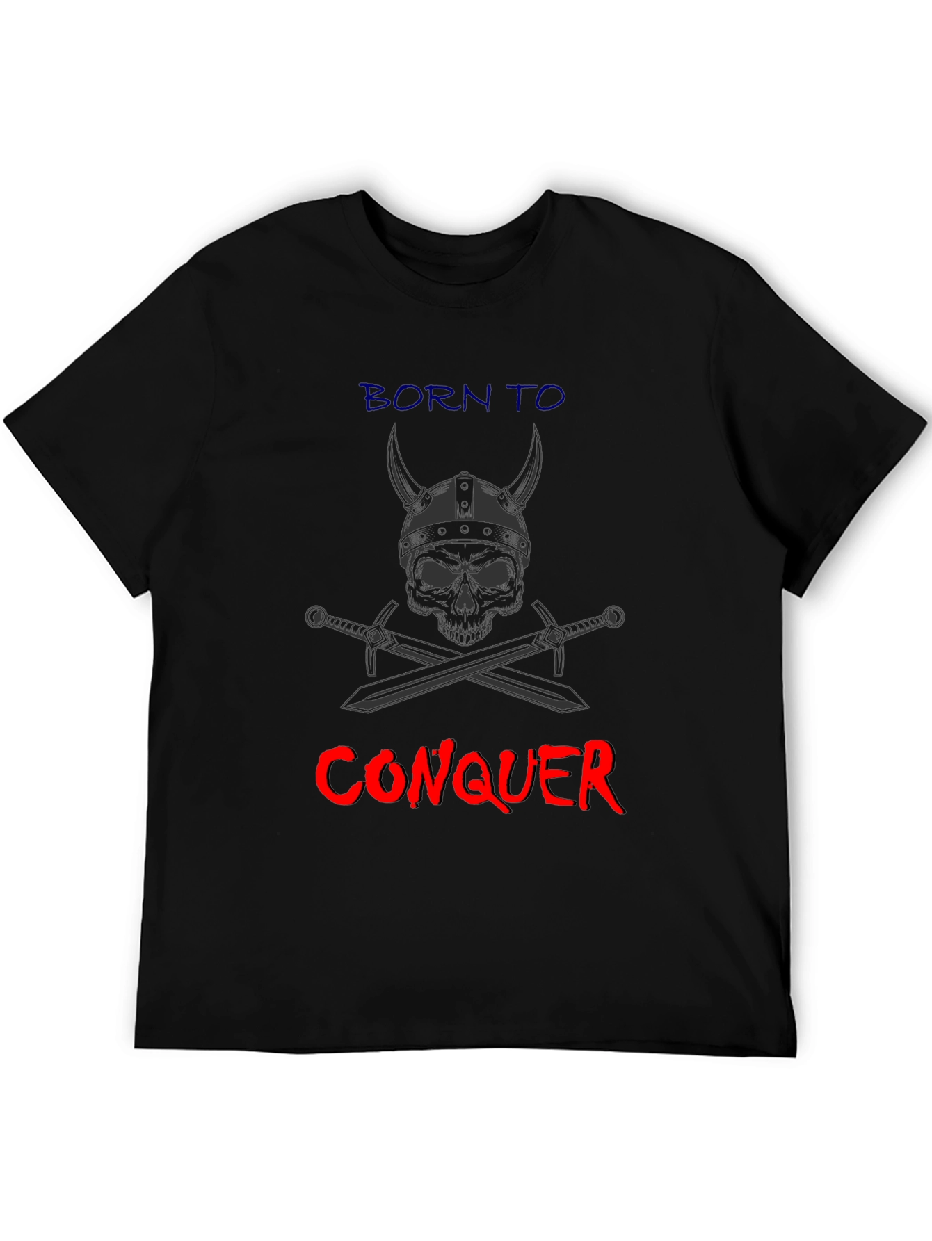 Born to Conquer T-Shirt - Viking Skull & Swords Graphic Tee