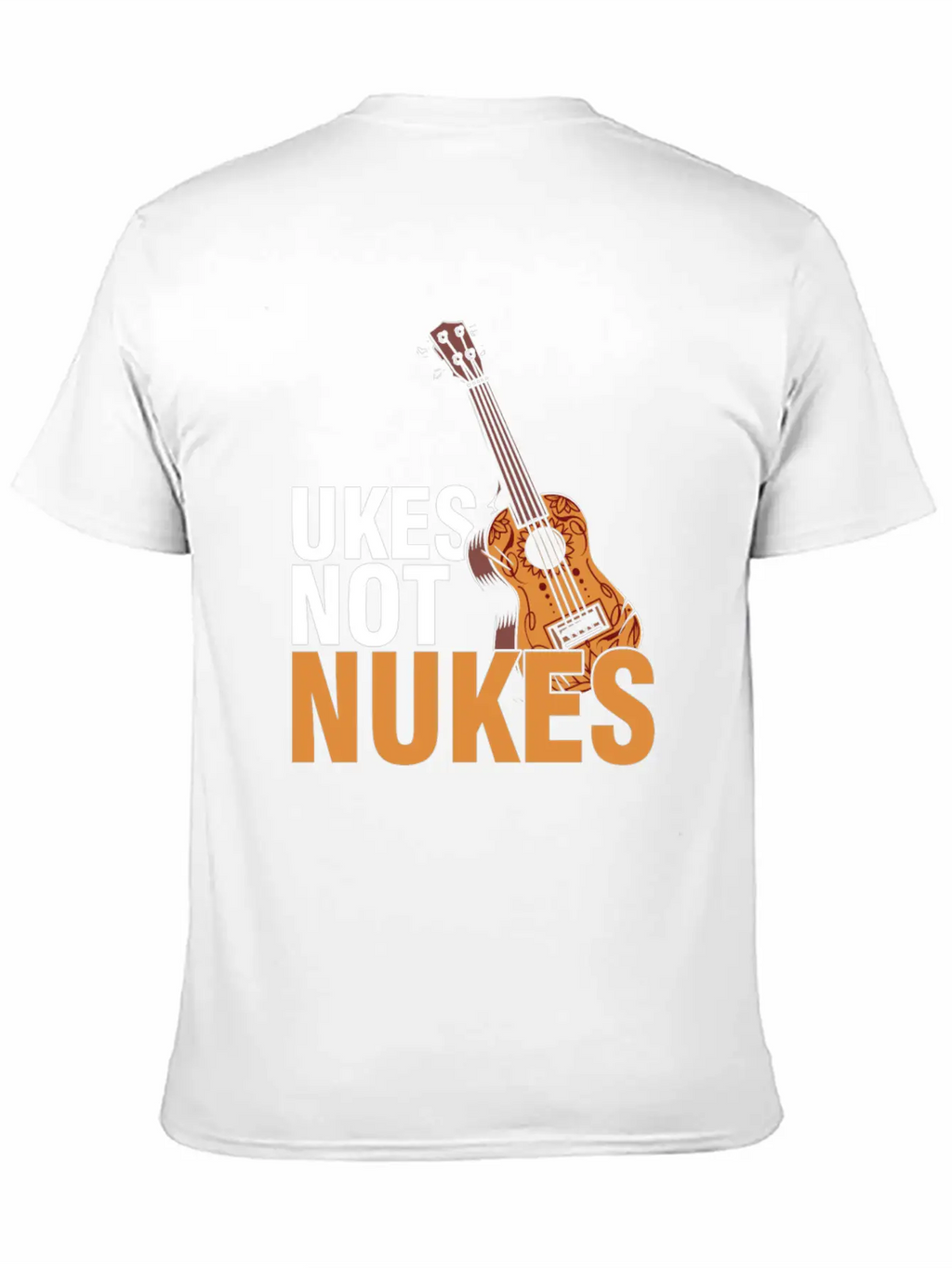 Ukes Not Nukes Ukulele Acoustic Guitar Music Gift Classic Fit Graphic Tee For Daily Comfort – Unisex Cotton Shirt