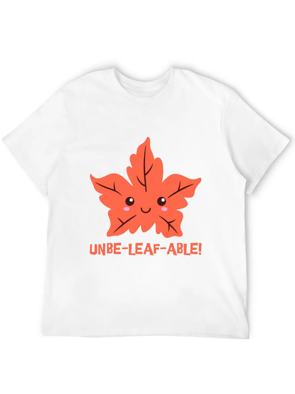 Un-belief-able! Cute Unbelievable Leaf Cartoon! Breathable Soft Cotton T-Shirt – Timeless Casual Look
