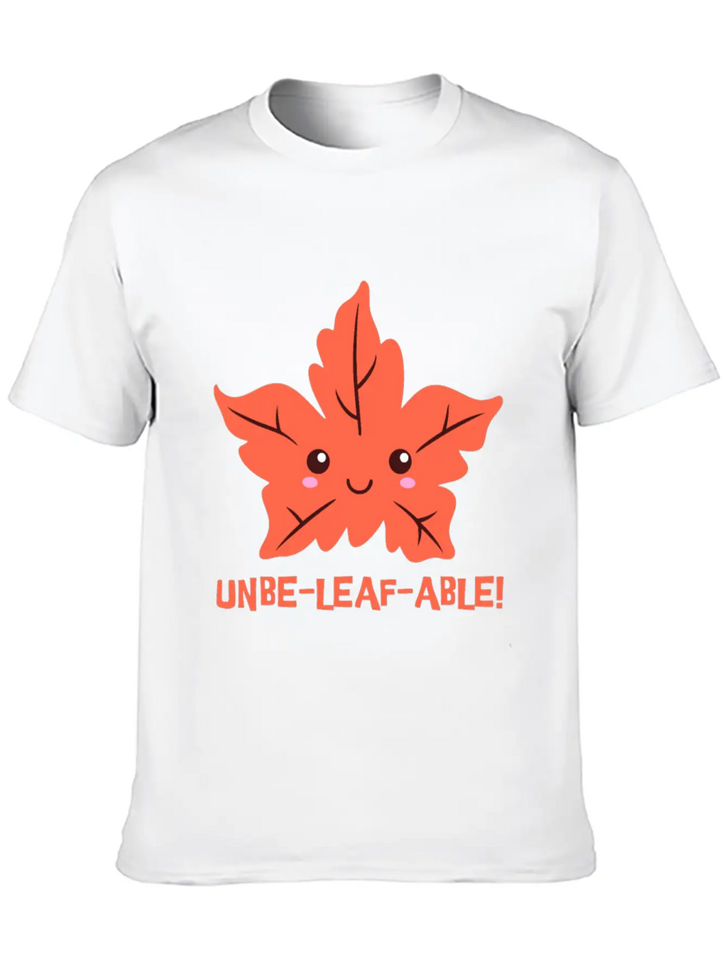 Un-belief-able! Cute Unbelievable Leaf Cartoon! Breathable Soft Cotton T-Shirt – Timeless Casual Look