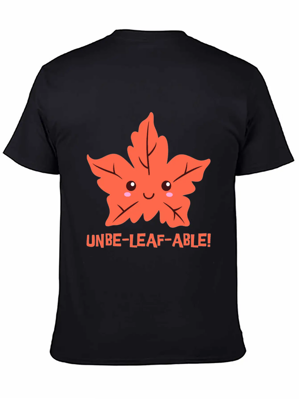 Un-belief-able! Cute Unbelievable Leaf Cartoon! Breathable Soft Cotton T-Shirt – Timeless Casual Look