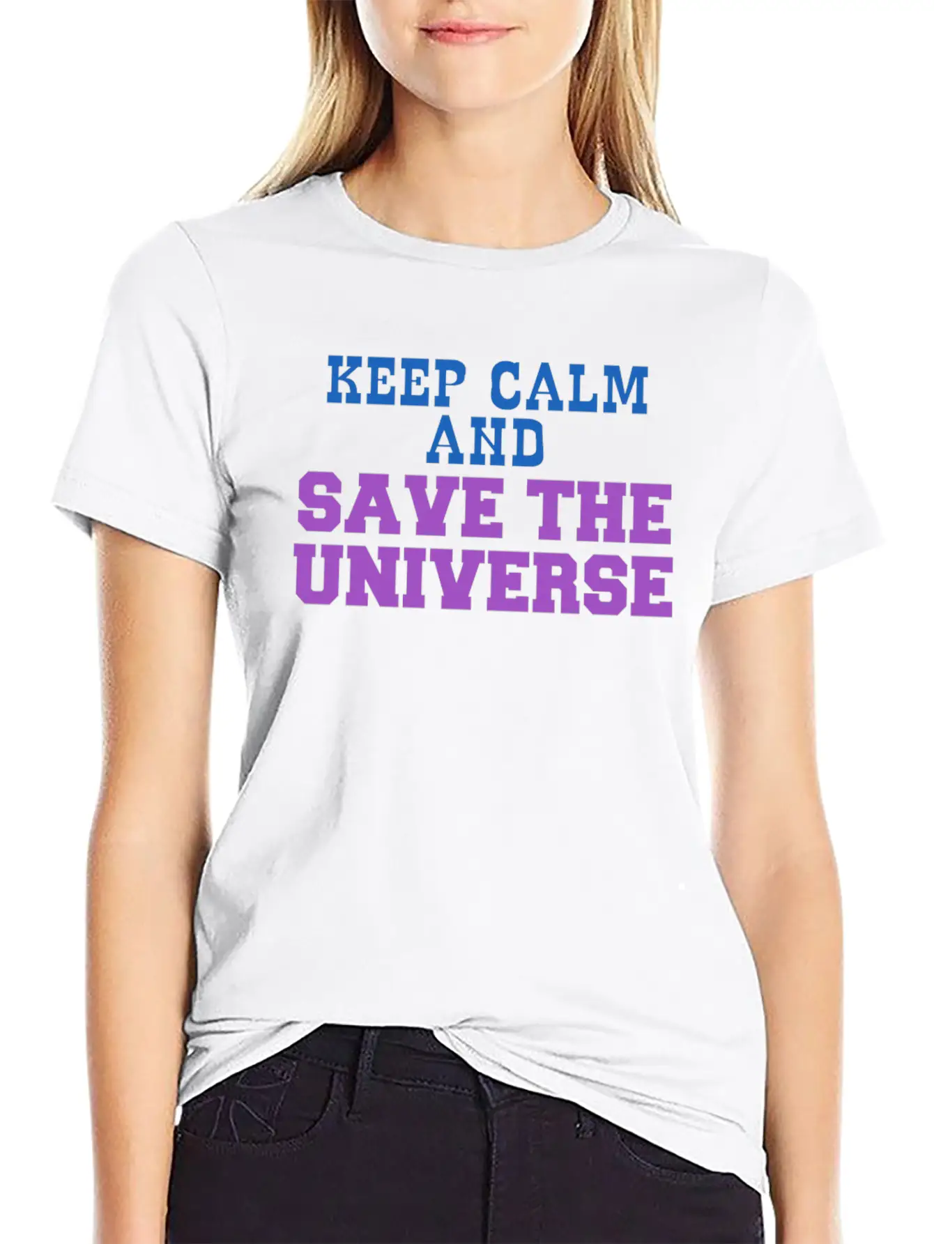 Universe - Keep Calm And Save The Universe Stylish Everyday T-Shirt – Unisex Basic Cotton Tee