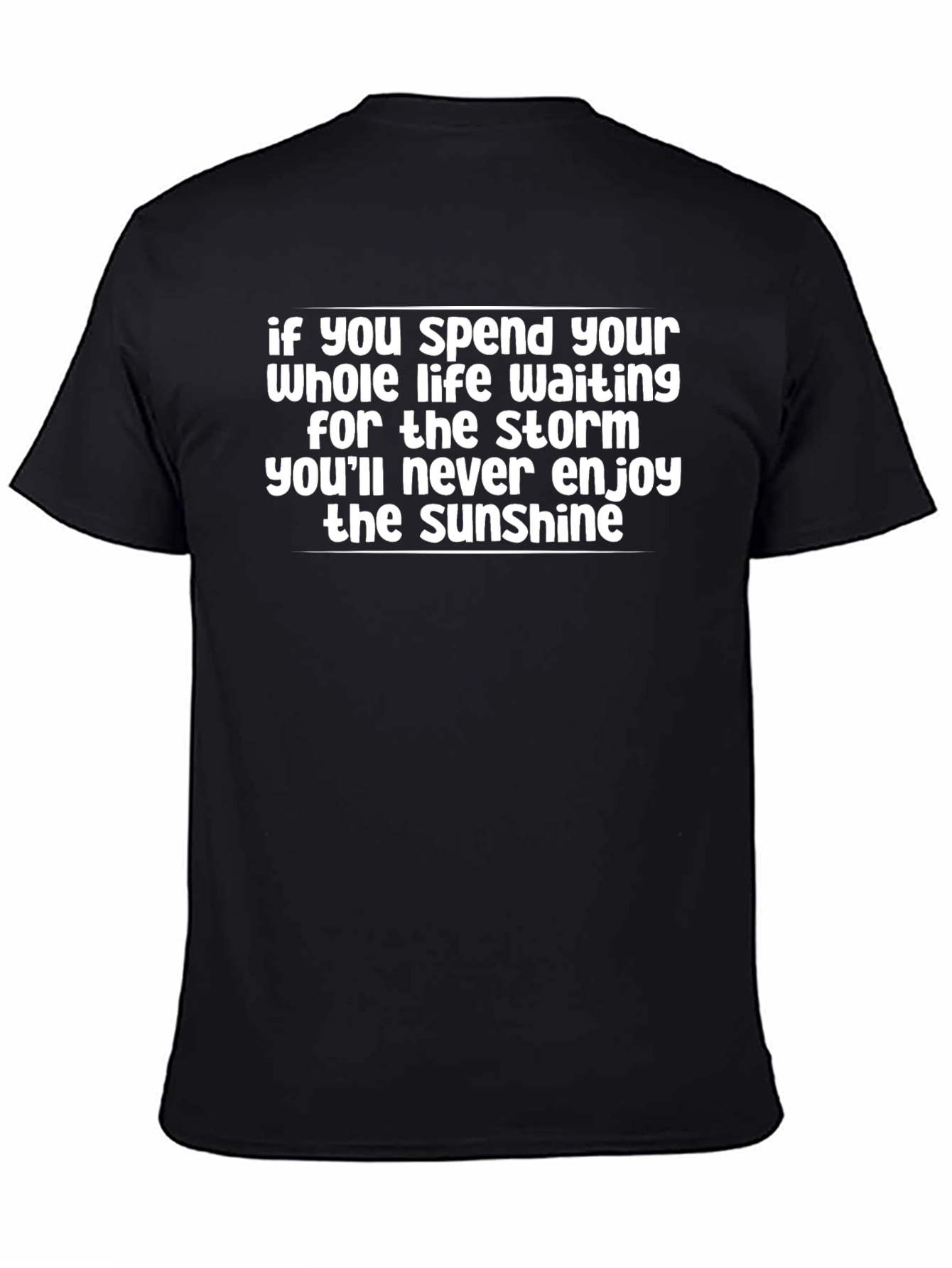 Storm and Sunshine Graphic Tee - Inspirational Quote Shirt