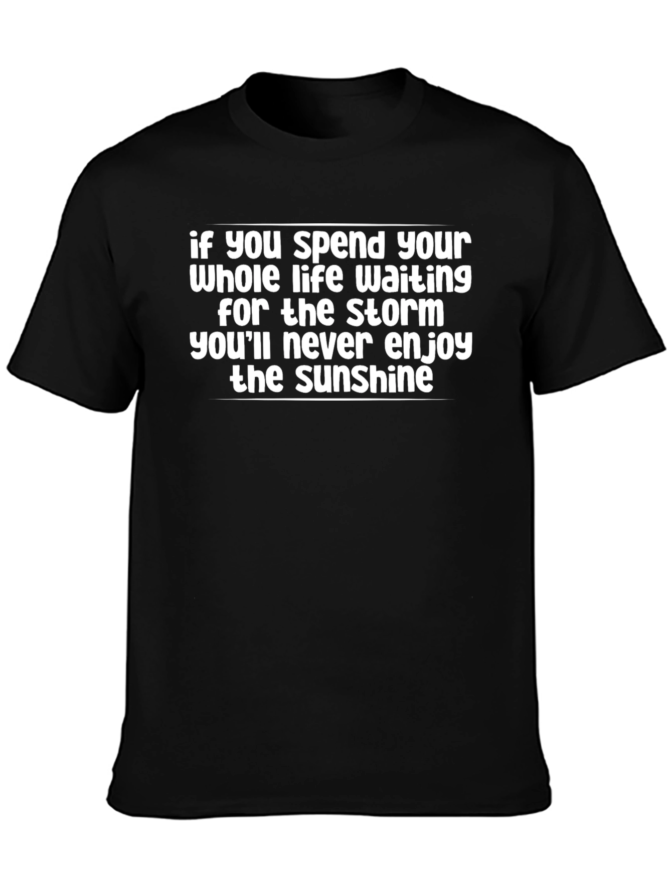 Storm and Sunshine Graphic Tee - Inspirational Quote Shirt