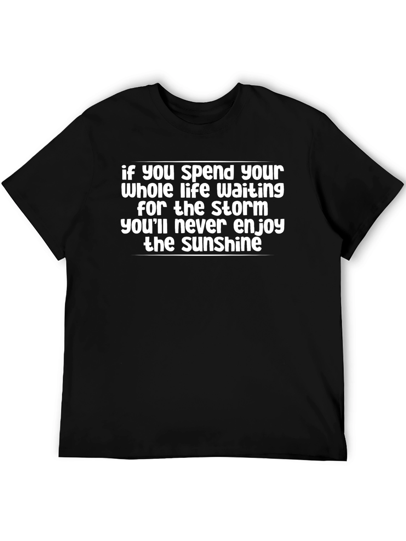 Storm and Sunshine Graphic Tee - Inspirational Quote Shirt