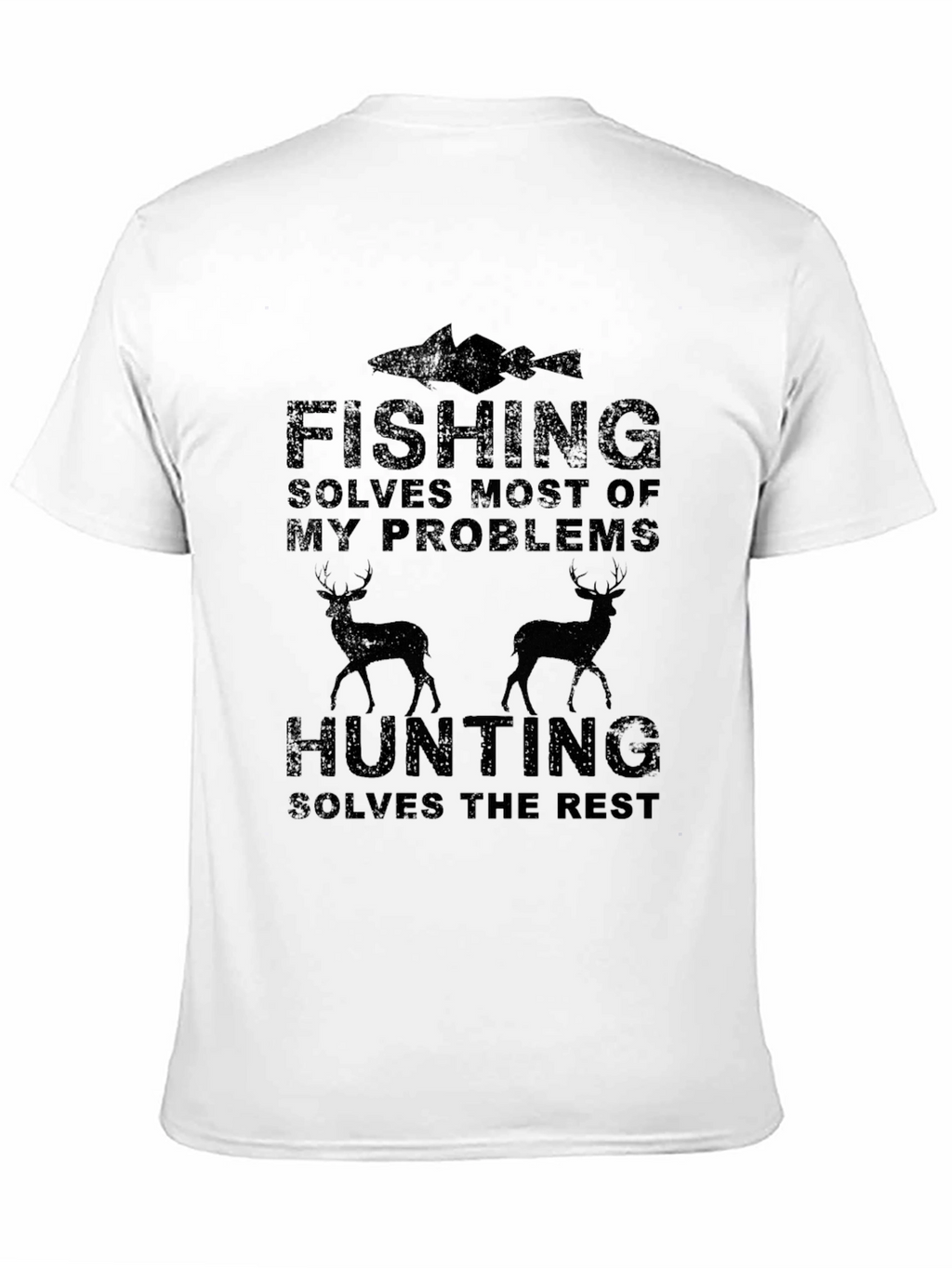 Fishing and Hunting Problems Solved Tee