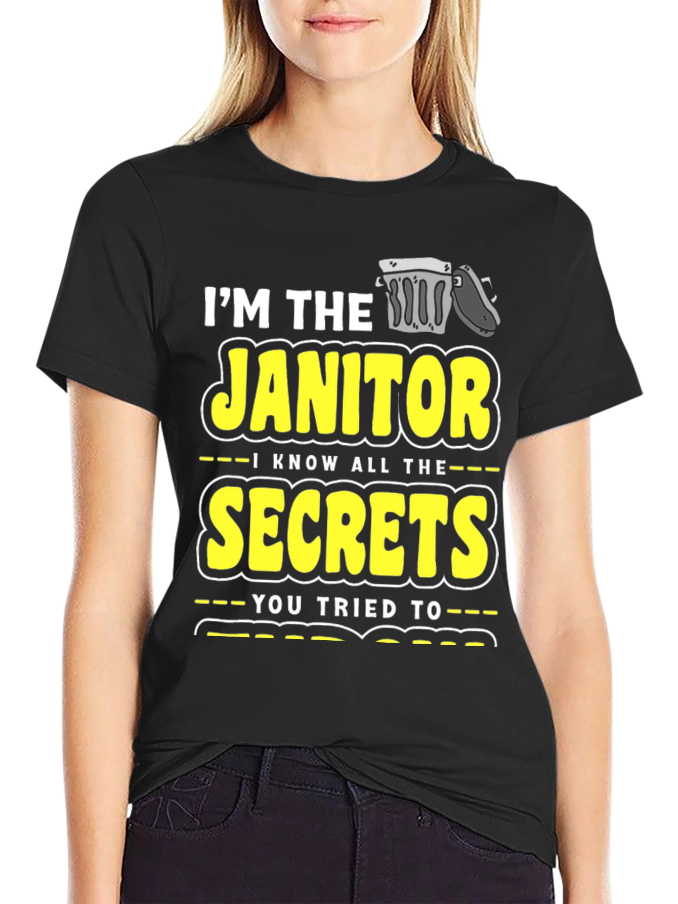 Im the Janitor Secrets T-Shirt Funny Novelty Gift