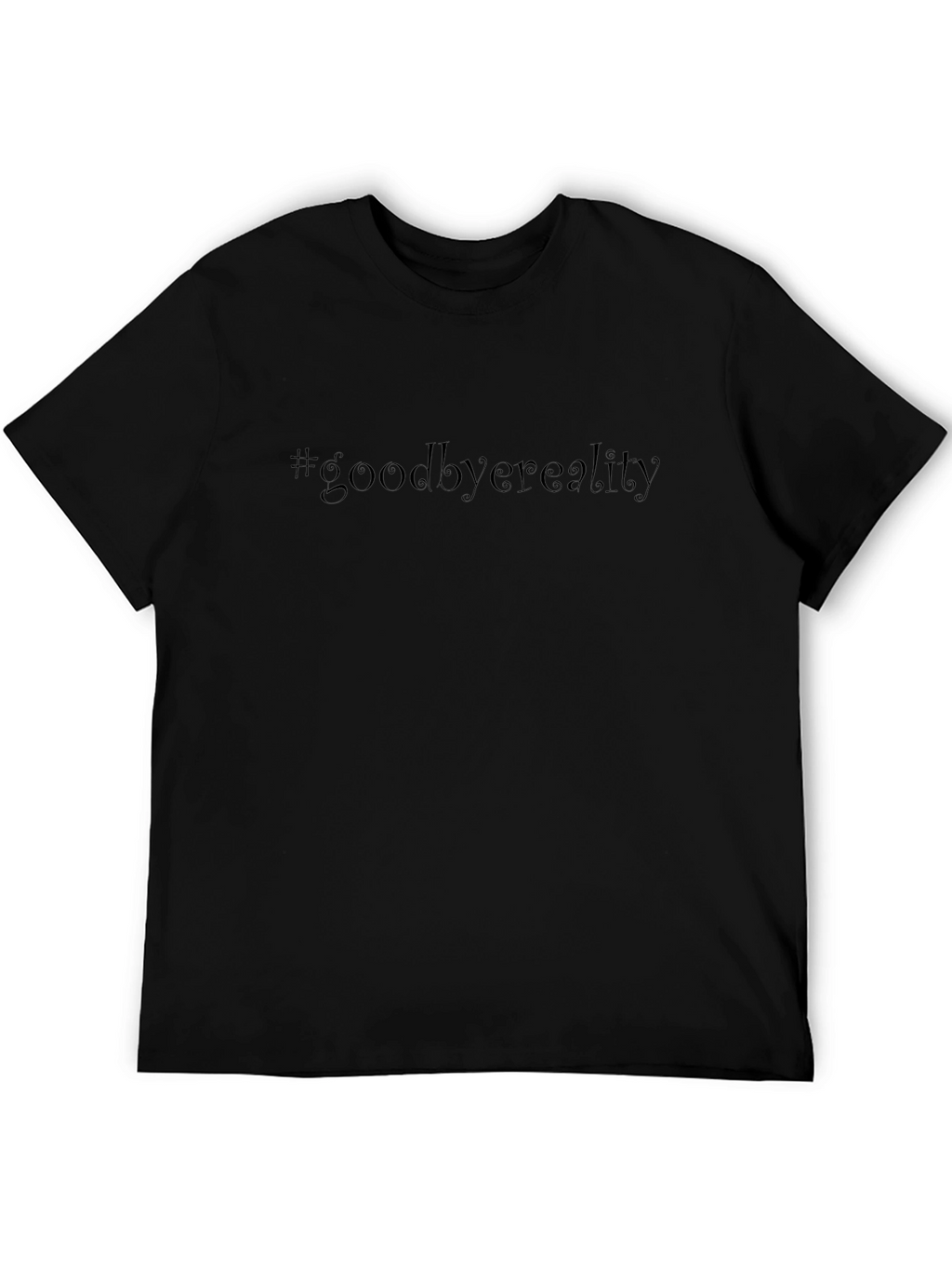 Goodbye Reality Graphic Tee - Stylish Comfort