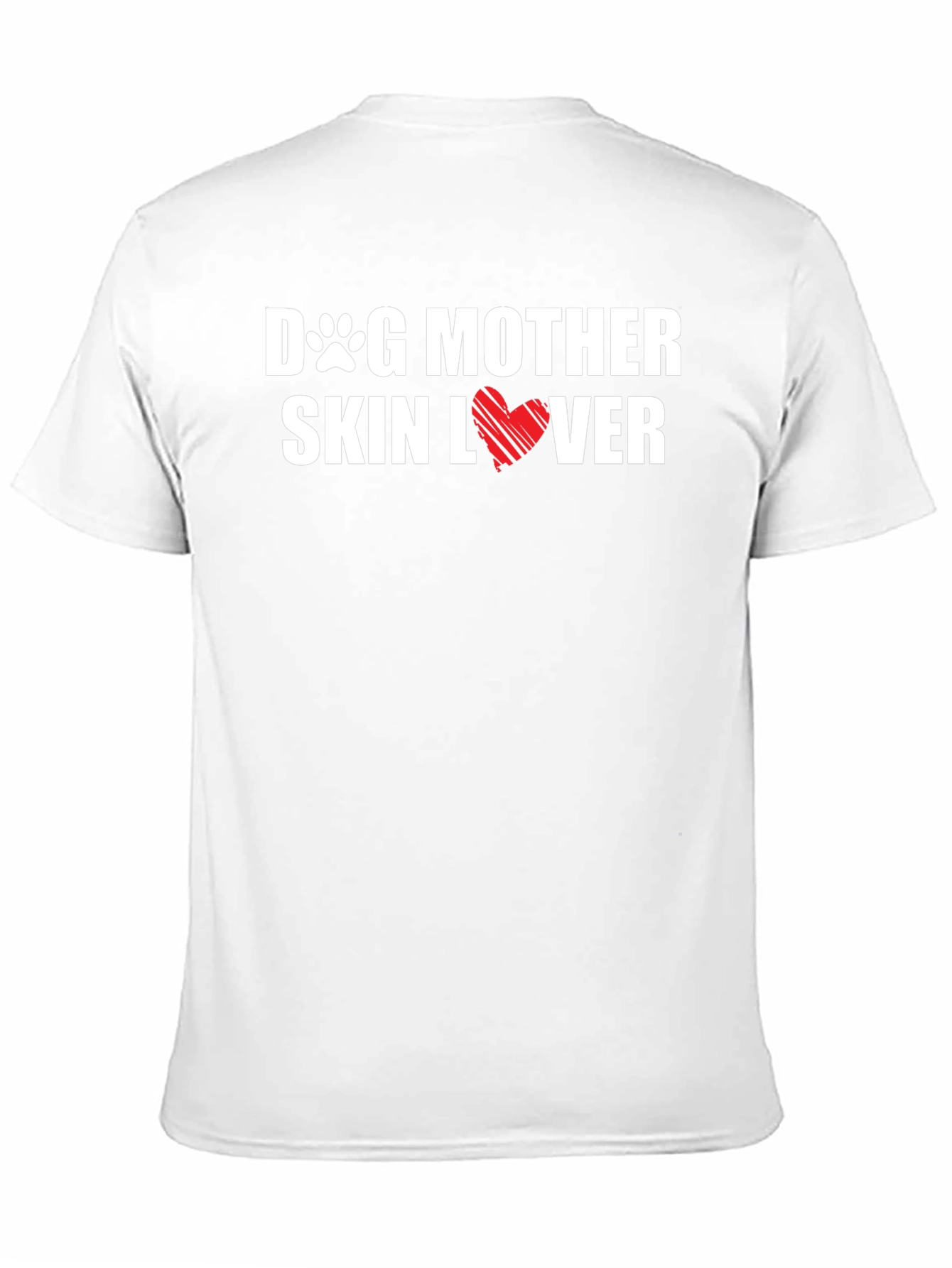 Dog Mother Skin Lover T-Shirt