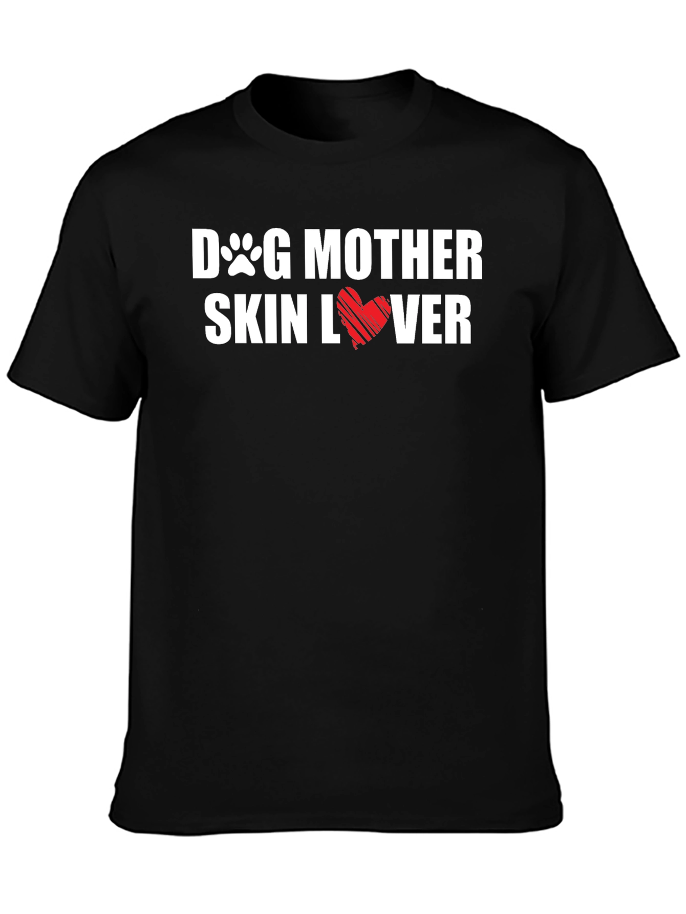 Dog Mother Skin Lover T-Shirt