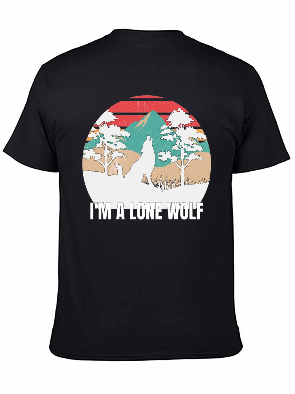 Im A Lone Wolf Graphic T-Shirt