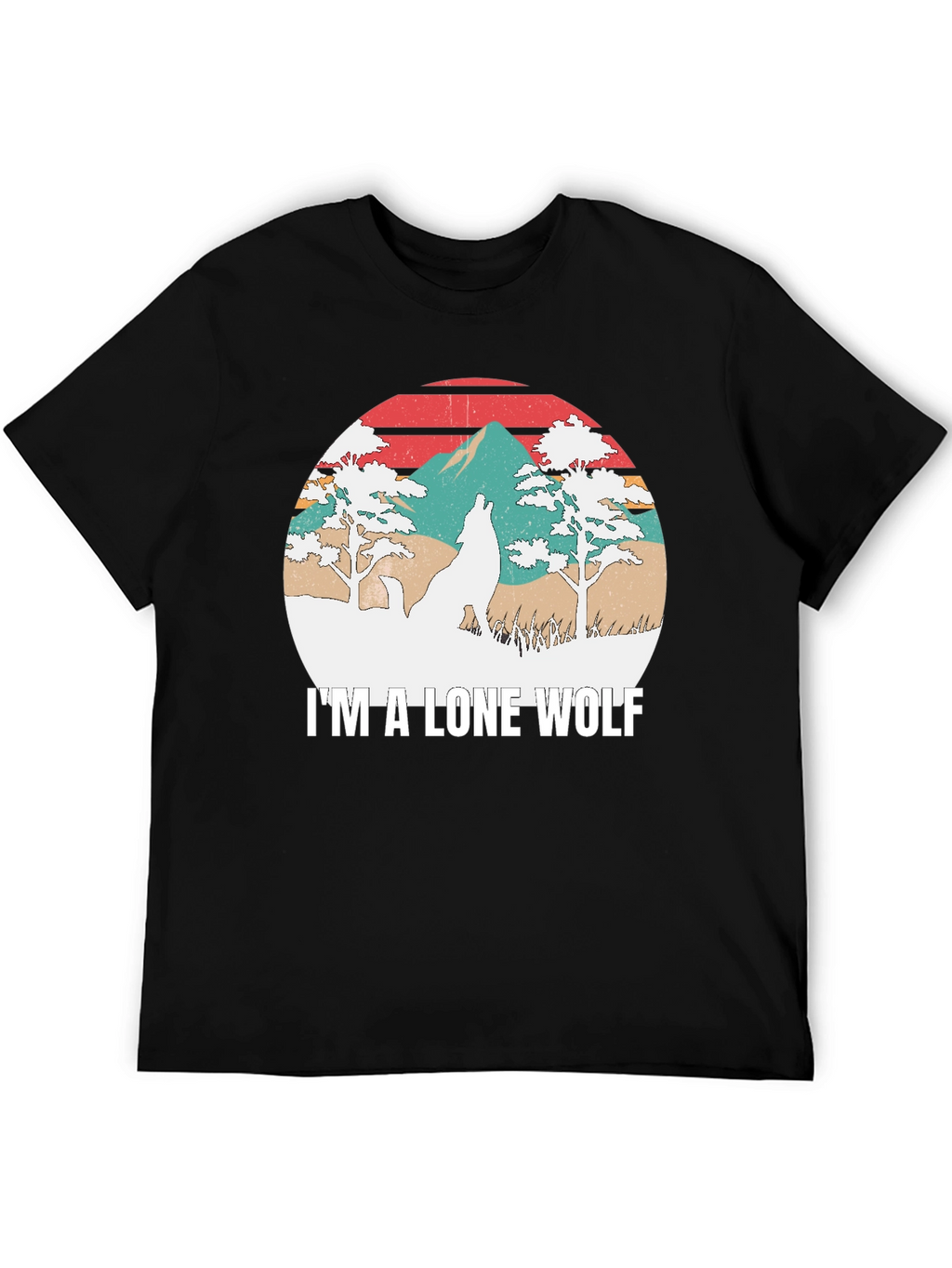 Im A Lone Wolf Graphic T-Shirt
