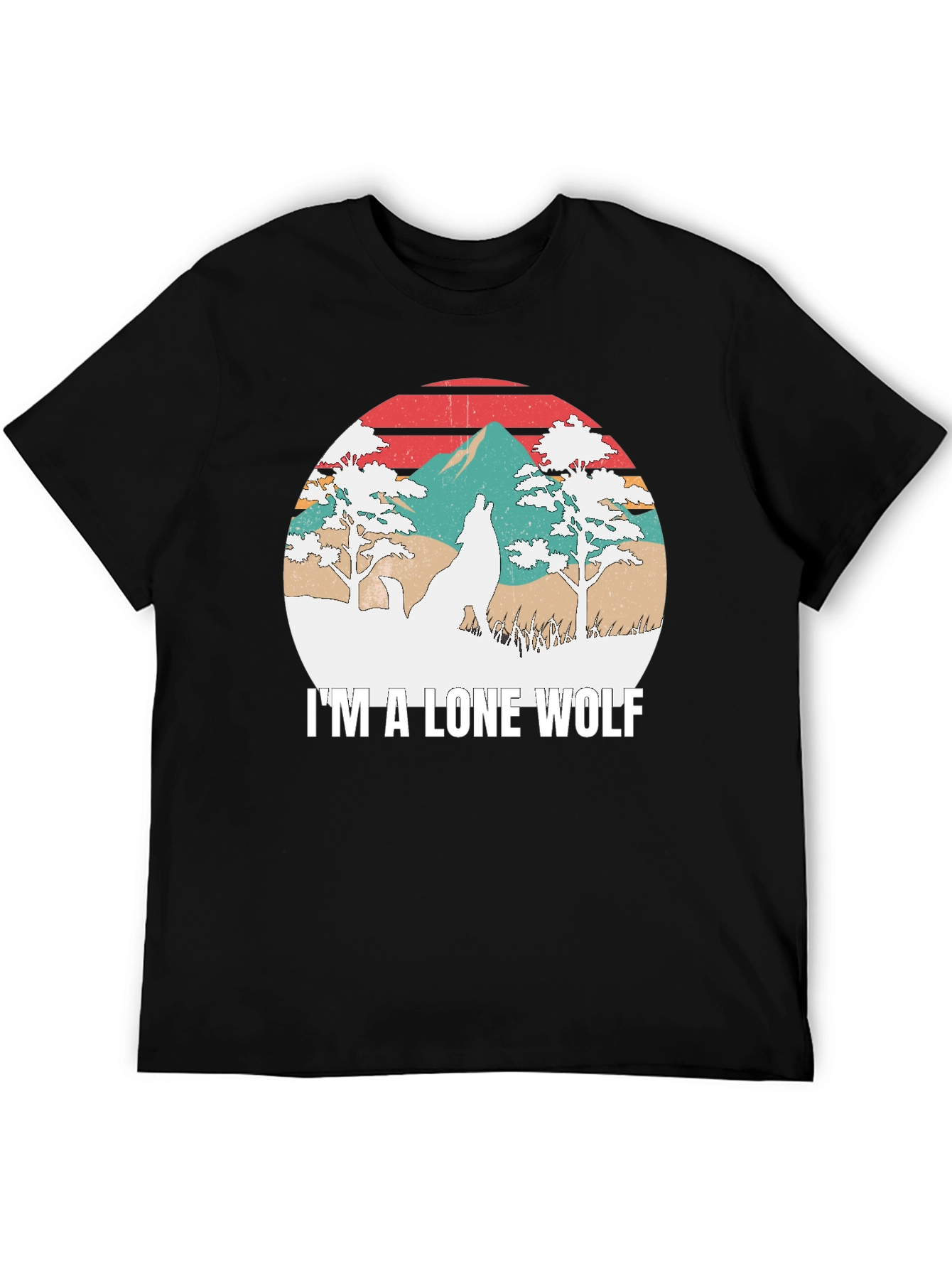 Im A Lone Wolf Graphic T-Shirt