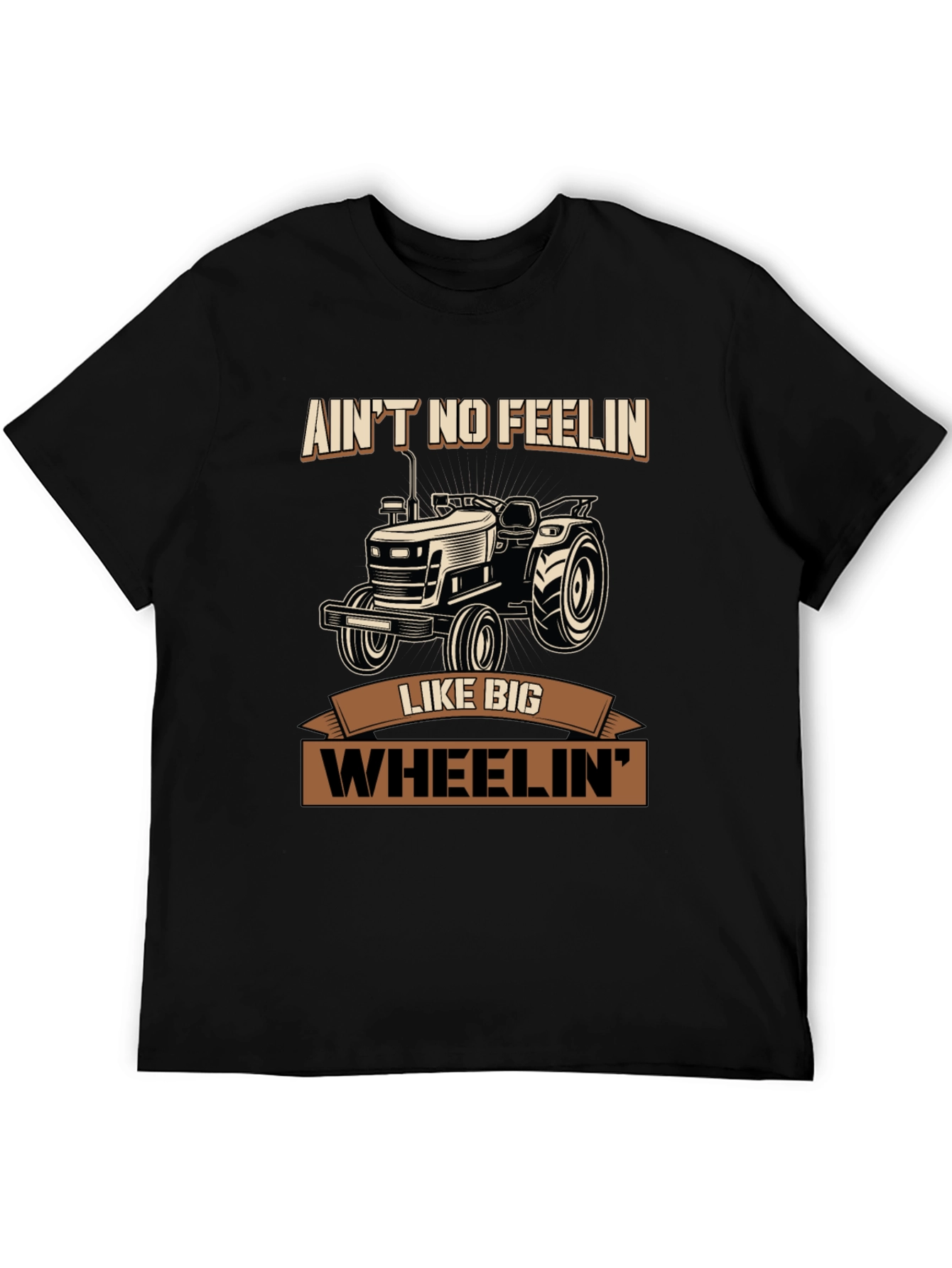 Aint No Feelin Like Big Wheelin Tractor Graphic Tee