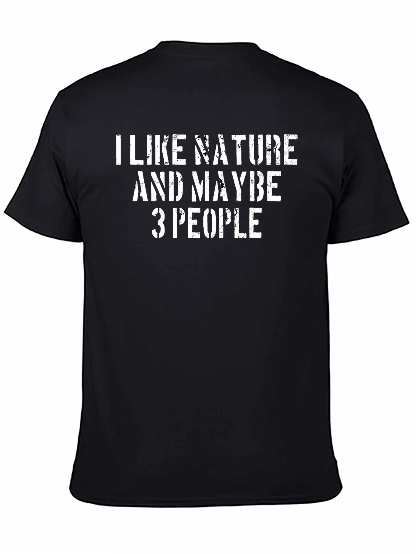 I Like Nature & Maybe 3 People Black T-Shirt