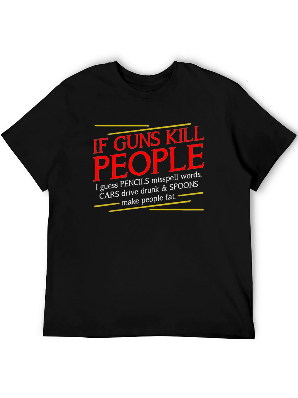 If Guns Kill People T-Shirt - Black