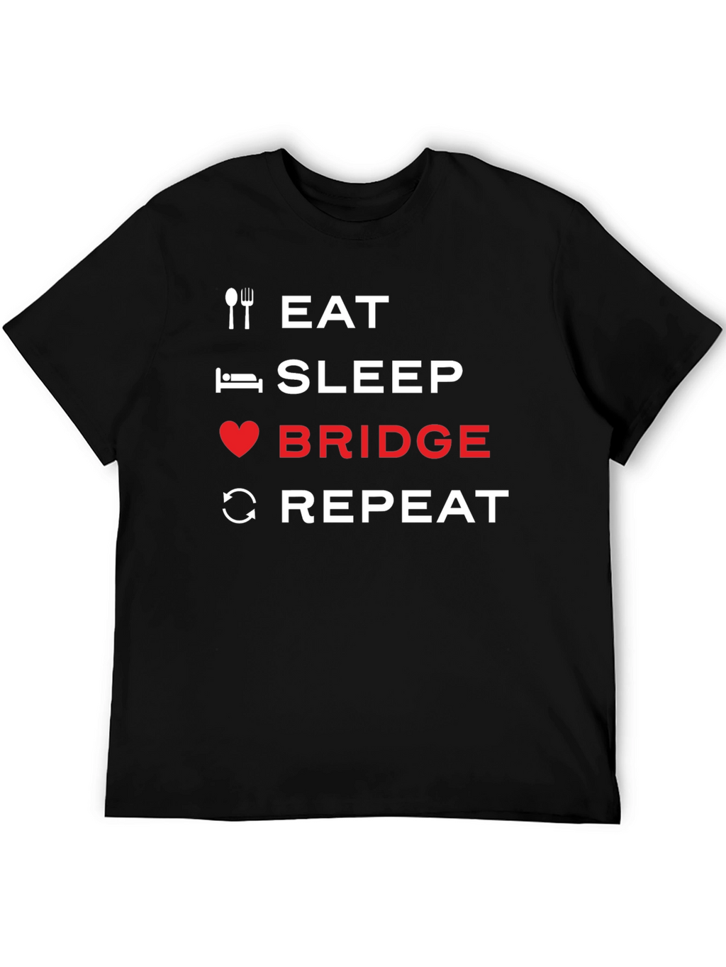Eat Sleep Bridge Repeat Black T-Shirt