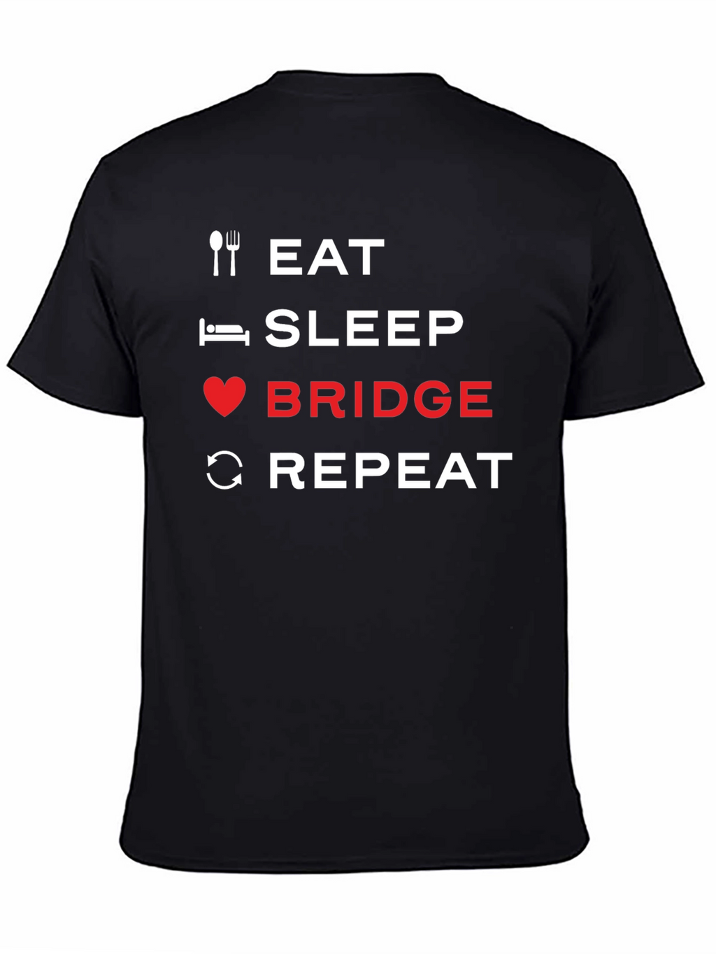 Eat Sleep Bridge Repeat Black T-Shirt