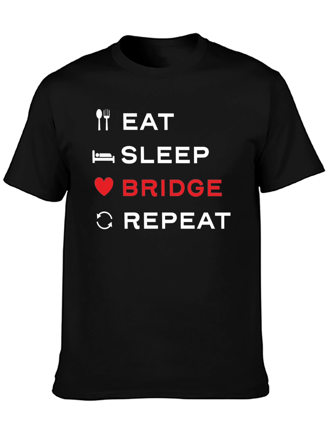 Eat Sleep Bridge Repeat Black T-Shirt