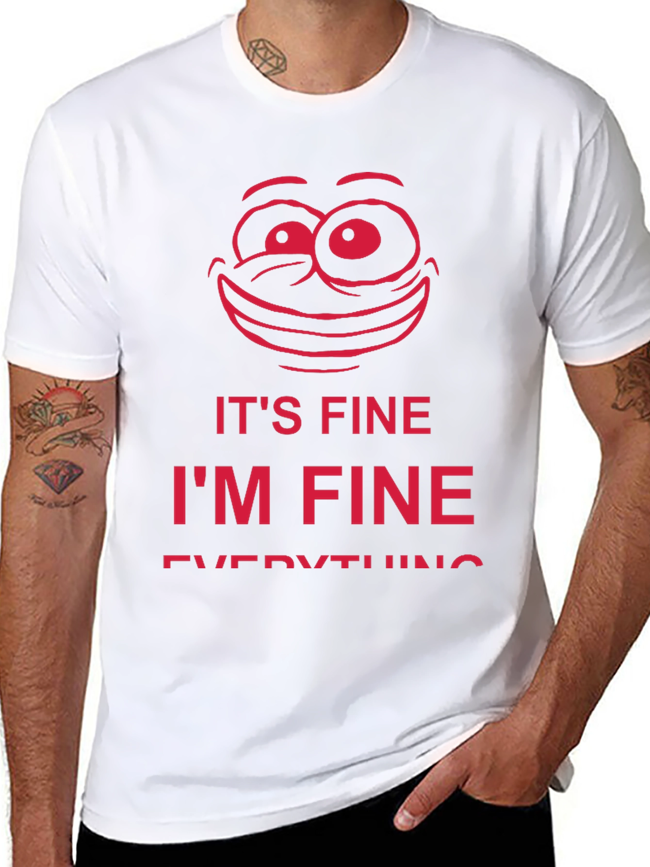 Its Fine Im Fine Everything is Fine T-Shirt