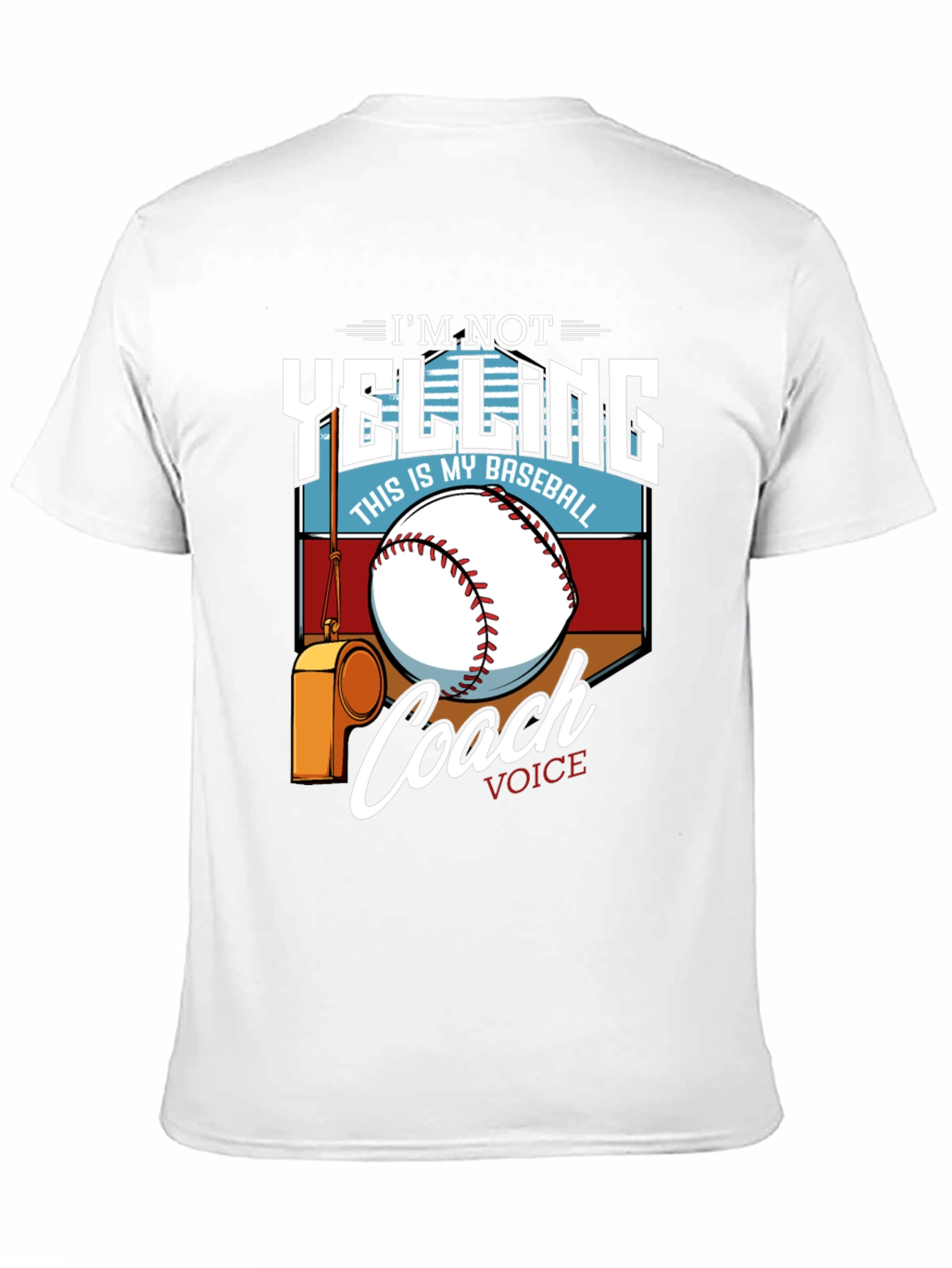 Im Not Yelling This is My Baseball Coach Voice T-Shirt