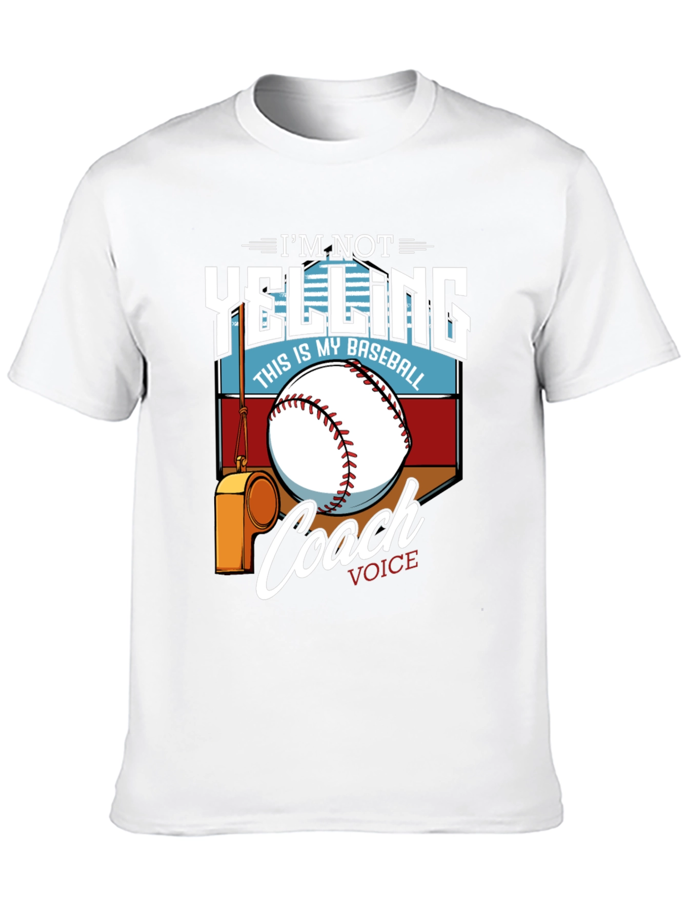 Im Not Yelling This is My Baseball Coach Voice T-Shirt