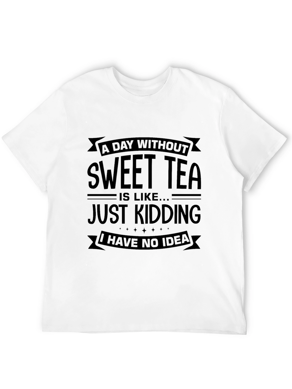 Sweet Tea Graphic Tee - Funny Unisex T-Shirt