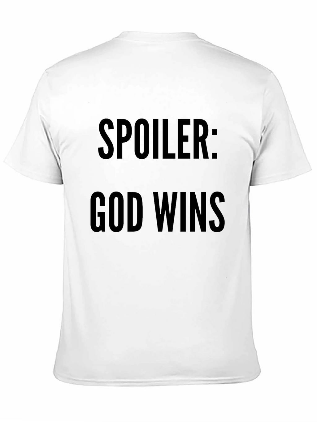 Spoiler God Wins T-Shirt - Religious Christian Tee