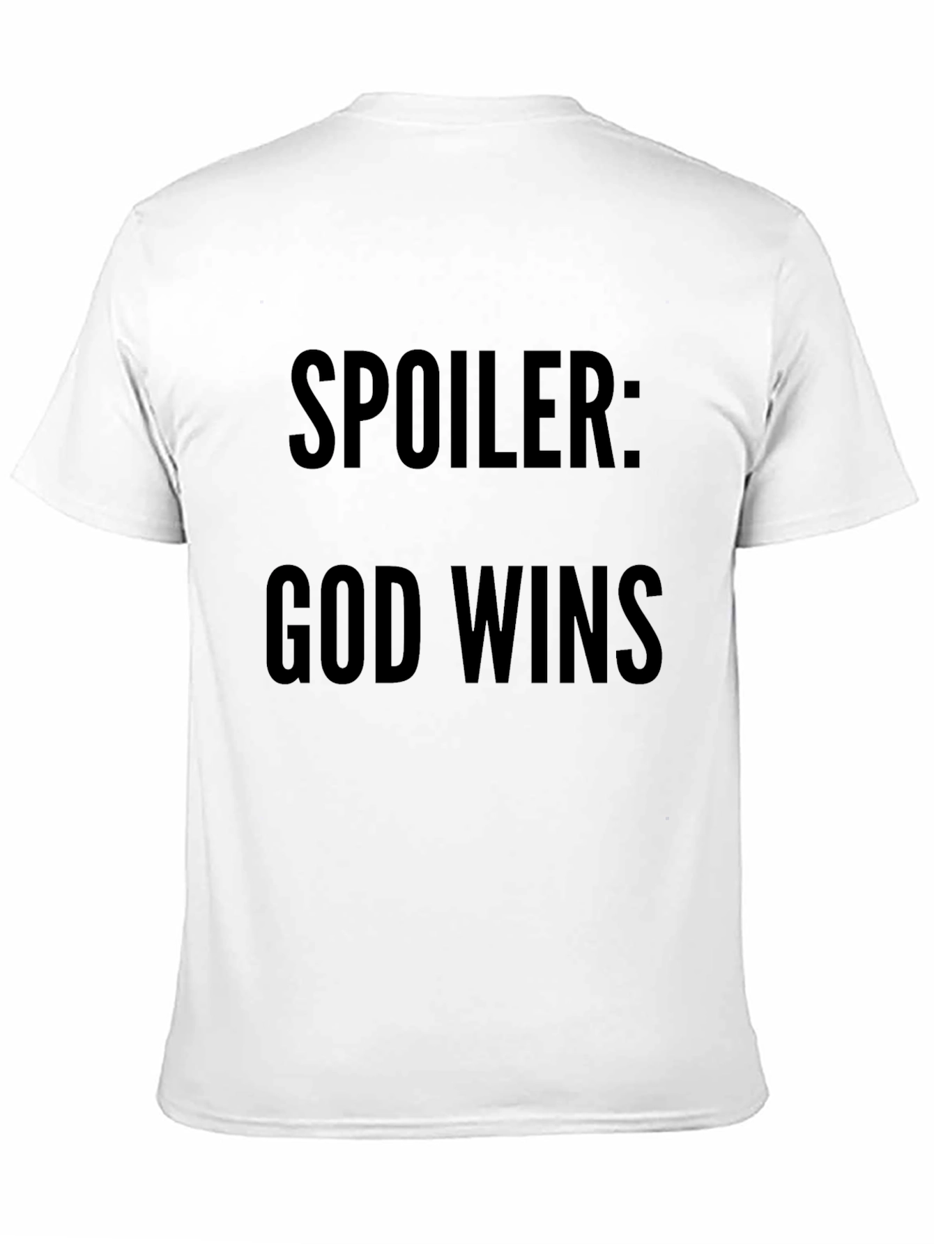 Spoiler God Wins T-Shirt - Religious Christian Tee