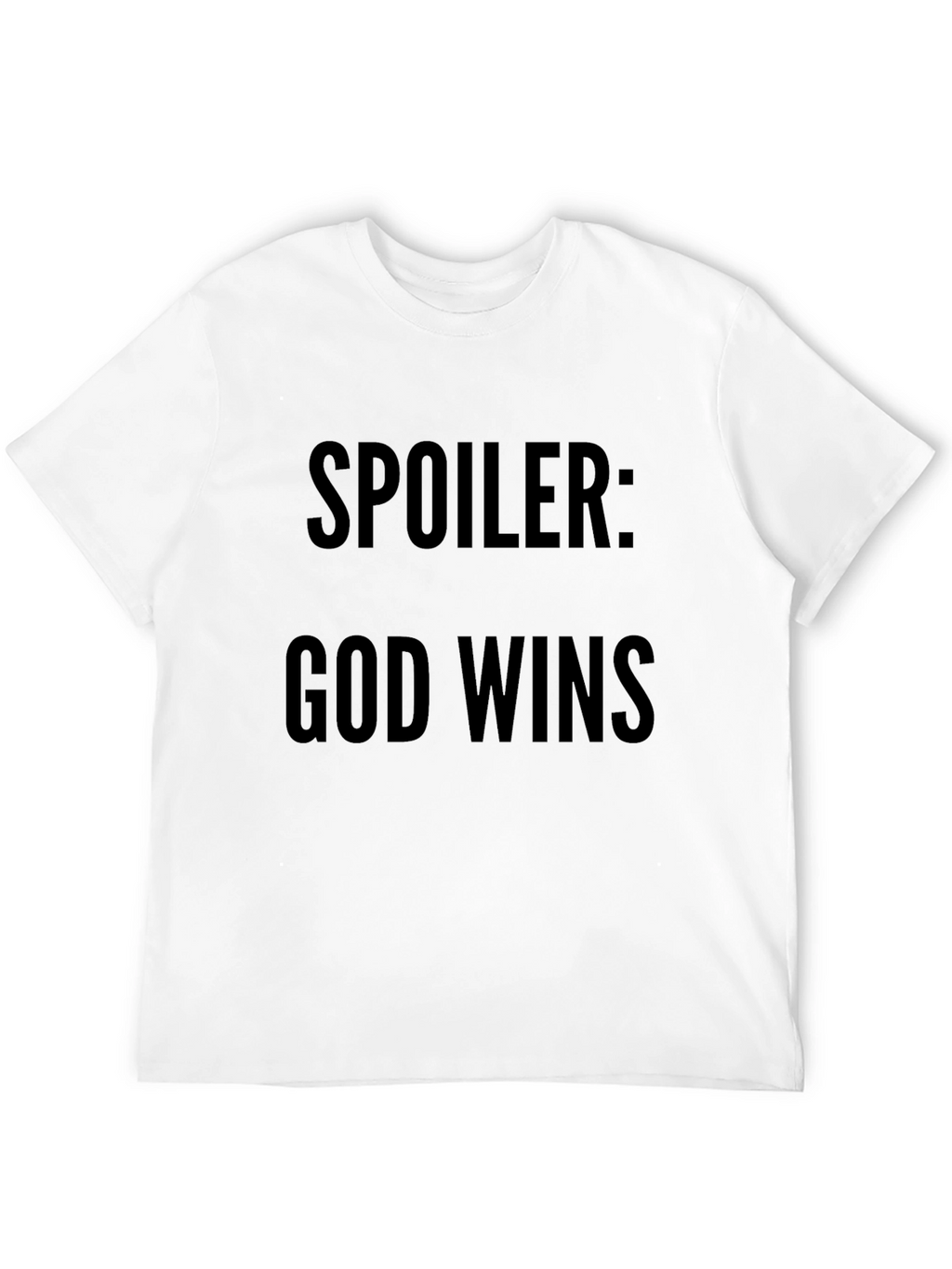 Spoiler God Wins T-Shirt - Religious Christian Tee