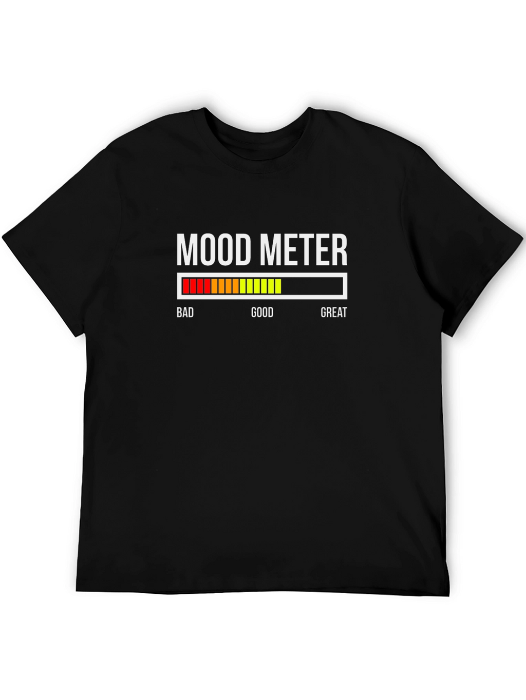 Mood Meter T-Shirt - Funny Sarcastic Tee
