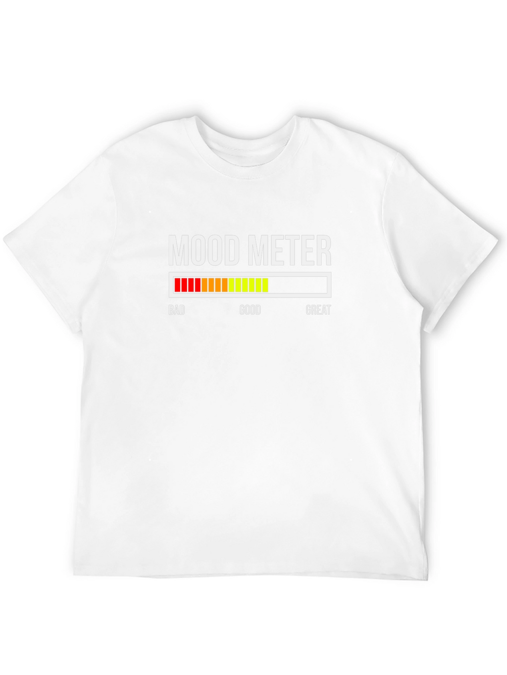 Mood Meter T-Shirt - Funny Sarcastic Tee