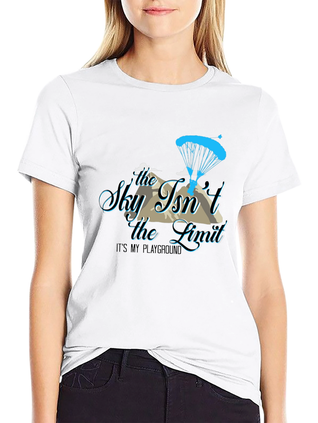 Sky Isnt the Limit T-Shirt