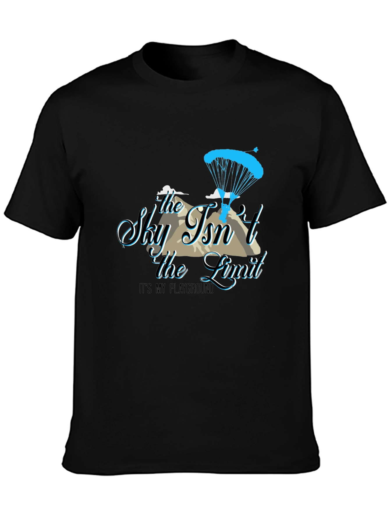 Sky Isnt the Limit T-Shirt