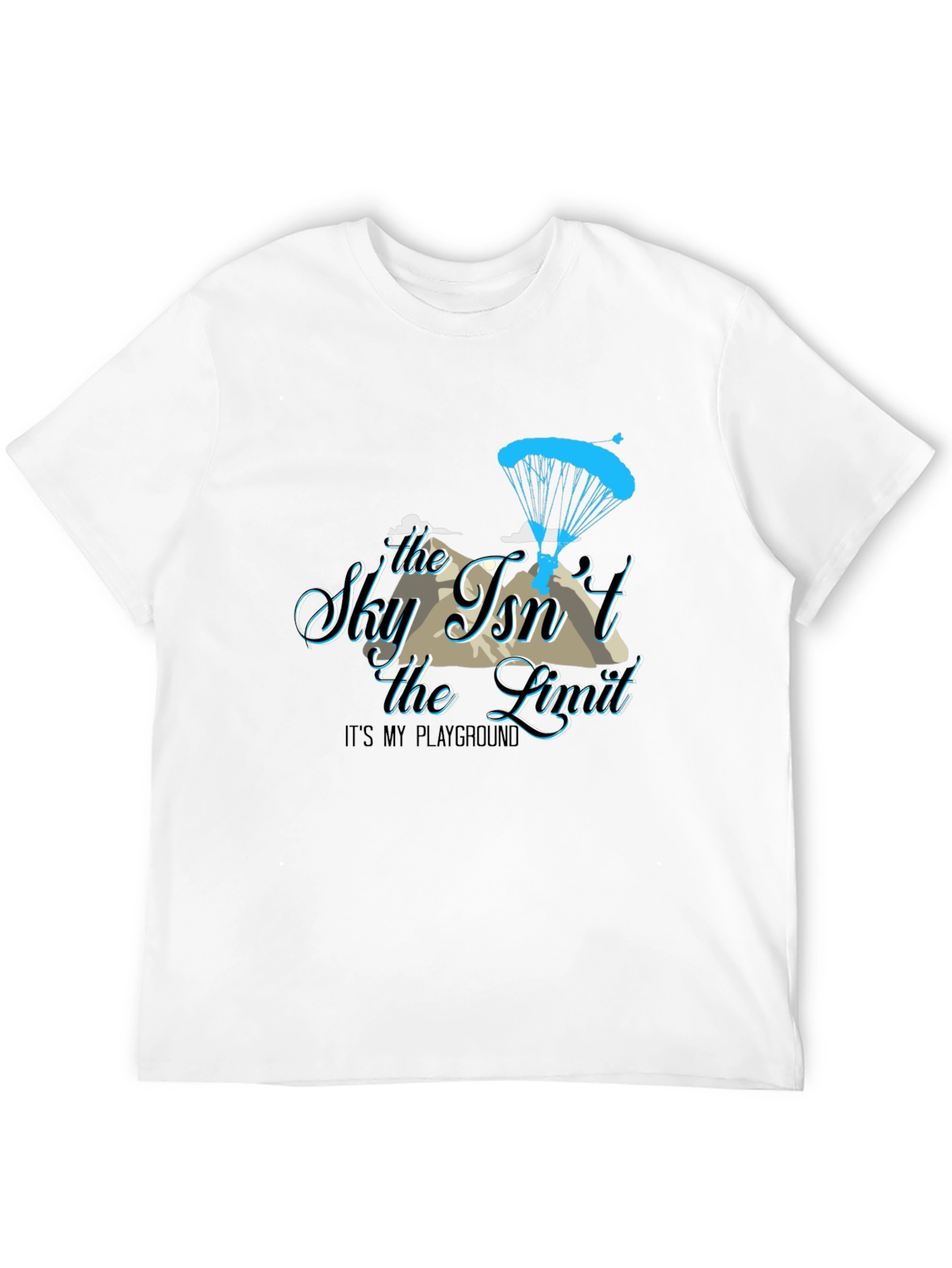 Sky Isnt the Limit T-Shirt