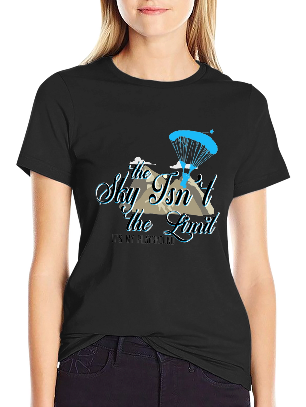 Sky Isnt the Limit T-Shirt