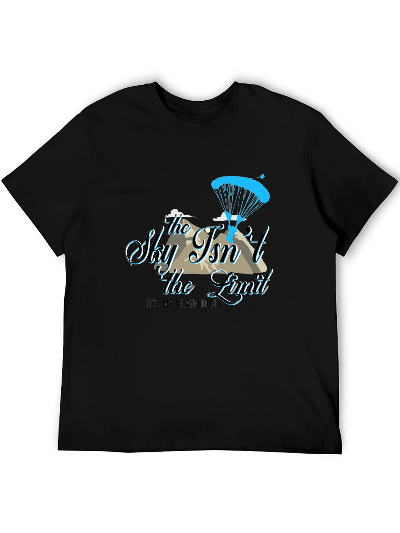 Sky Isnt the Limit T-Shirt