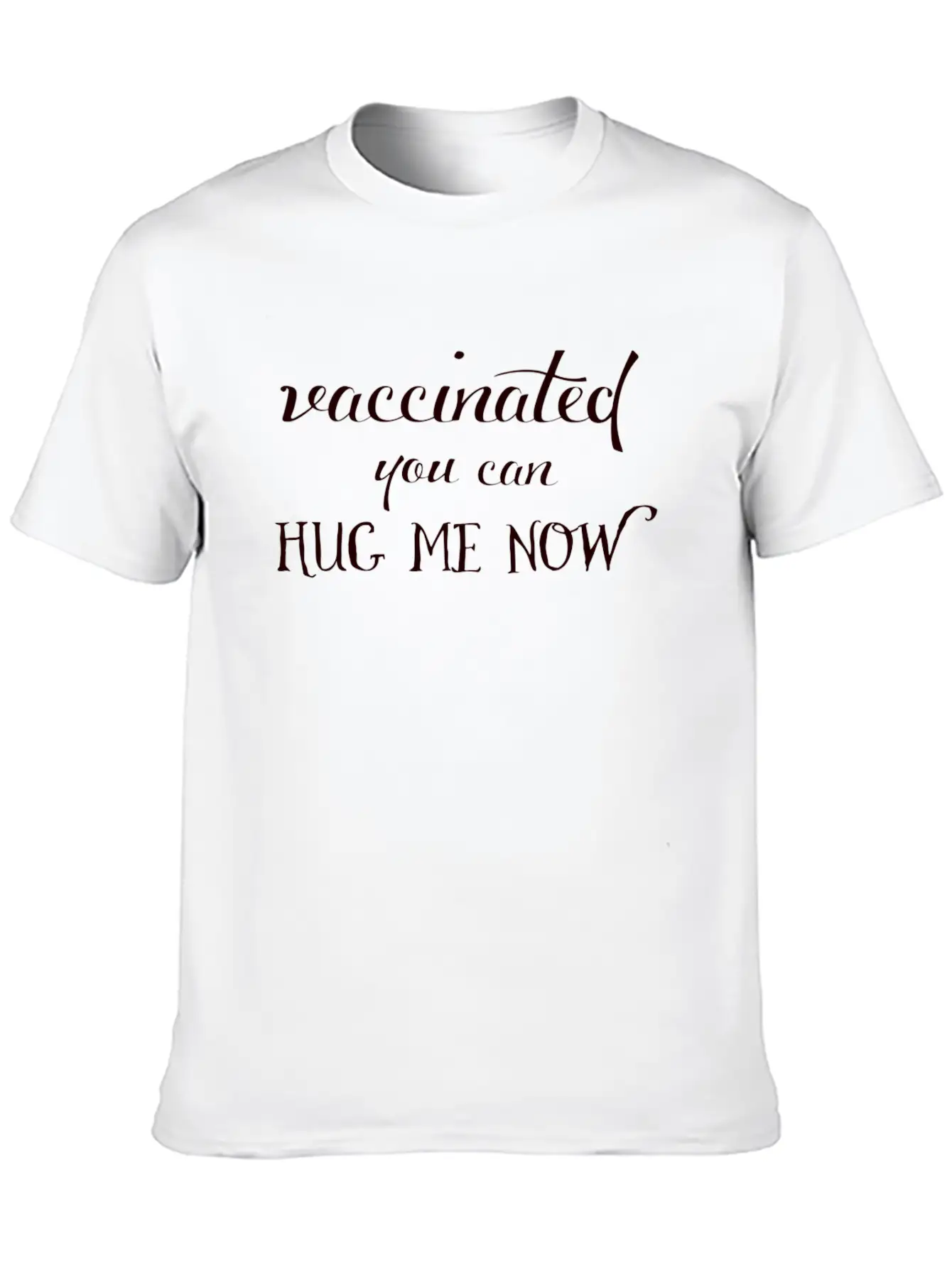 Vaccinated! A Handwritten Saying Unisex Casual T-Shirt – Clean Design For Daily Comfort