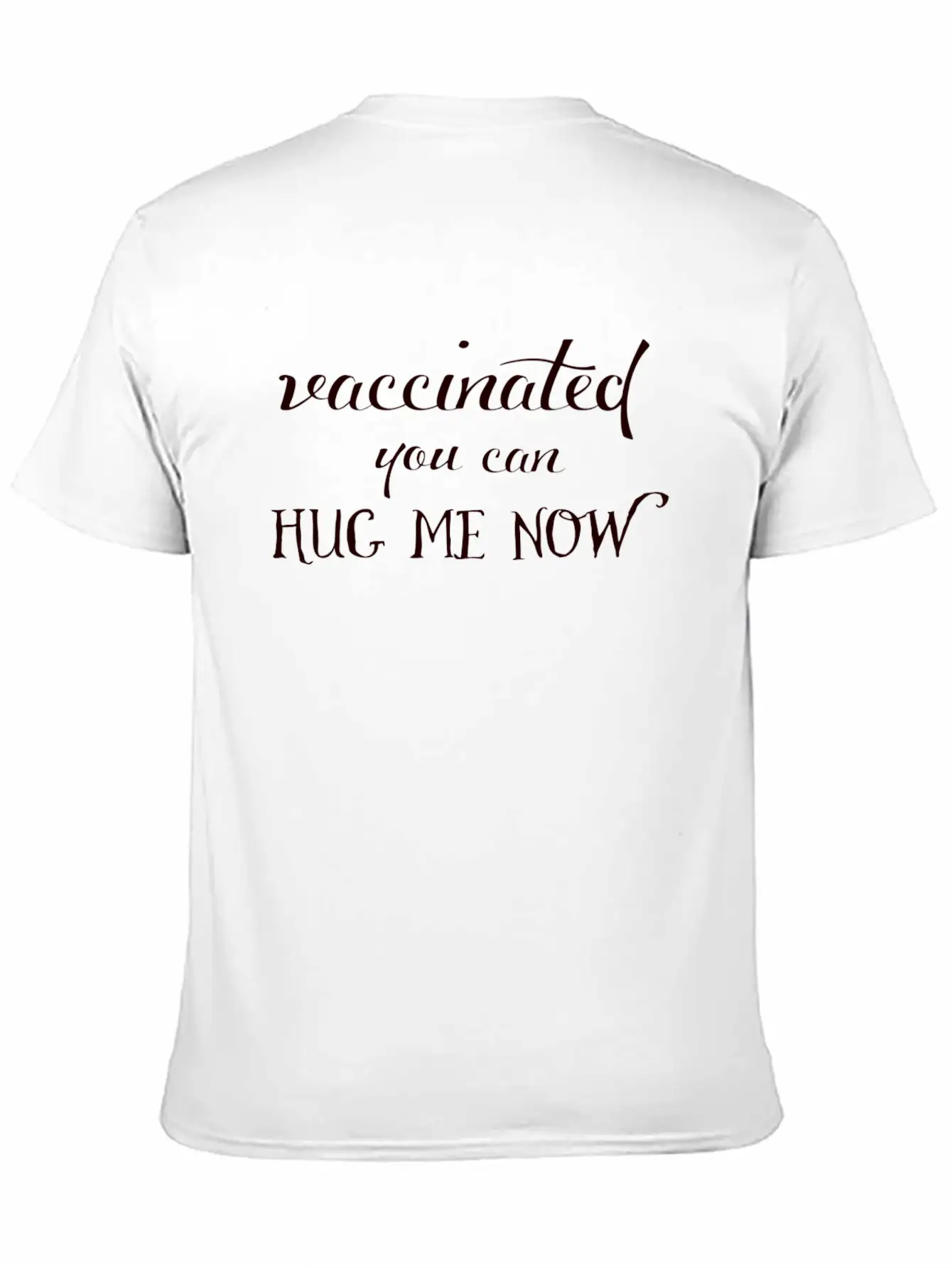 Vaccinated! A Handwritten Saying Unisex Casual T-Shirt – Clean Design For Daily Comfort