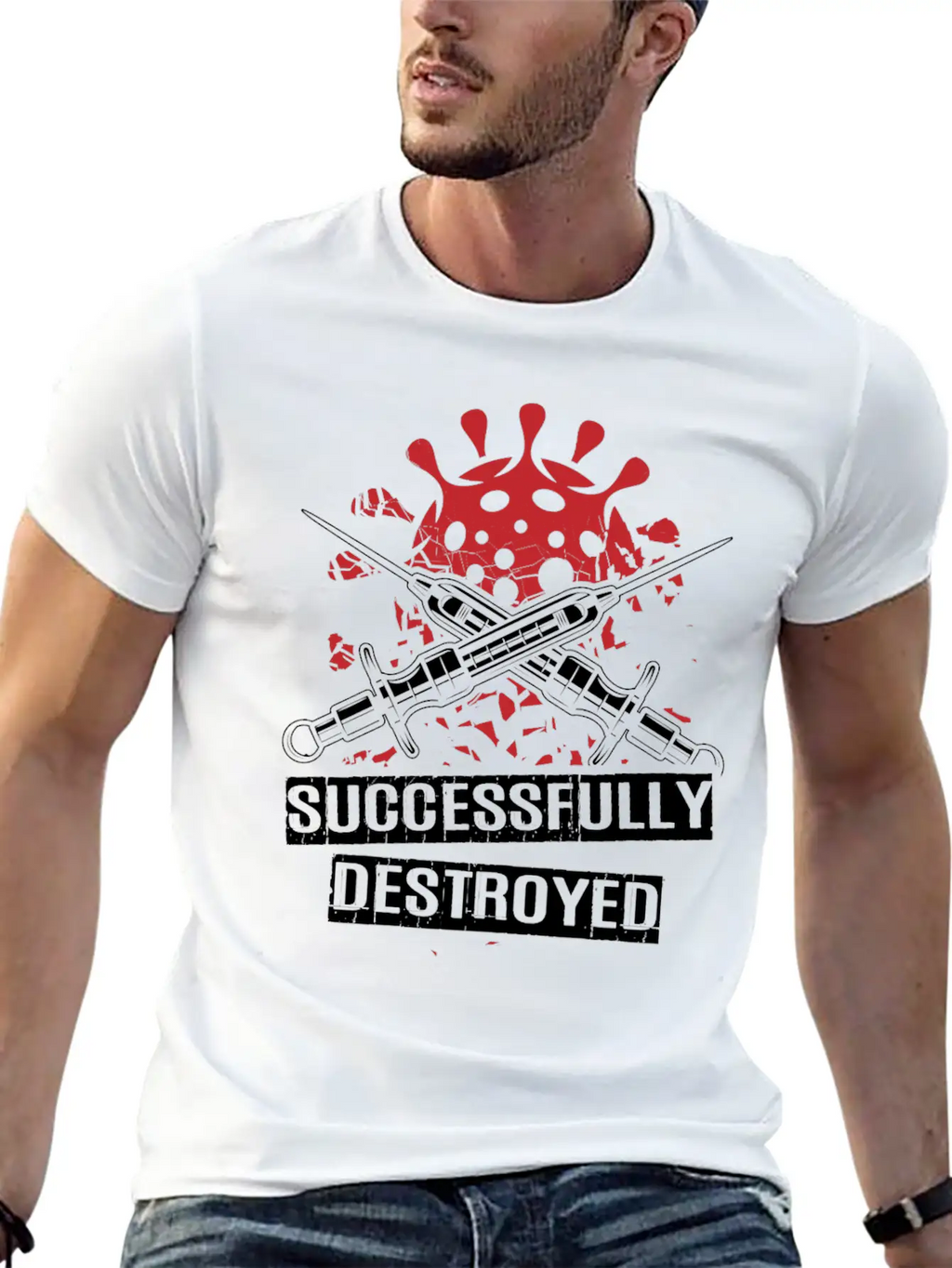 Vaccinated And Successfully Destroyed Unisex Casual T-Shirt – Clean Design For Daily Comfort